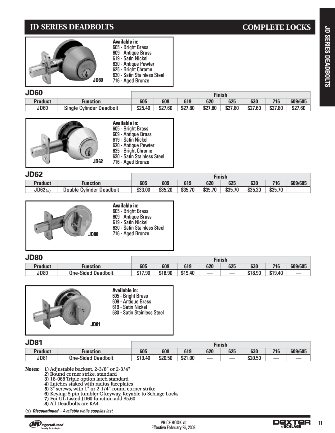 Schlage 70A manual Jd Series Deadbolts, Complete Locks, JD60, JD62, JD80, JD81, Available in, Bright Brass, Satin Nickel 