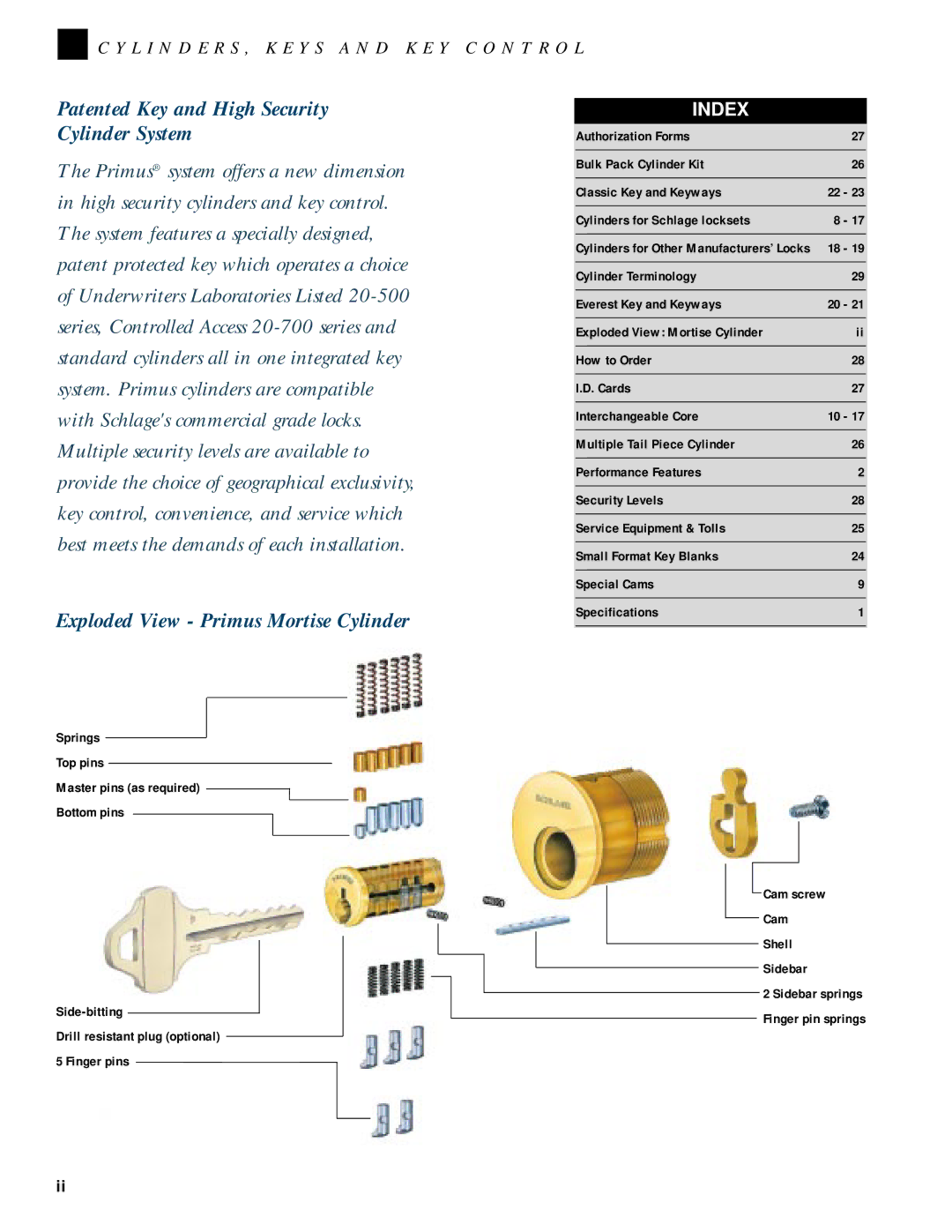 Schlage CYLINDERS manual Patented Key and High Security Cylinder System, Exploded View Primus Mortise Cylinder 