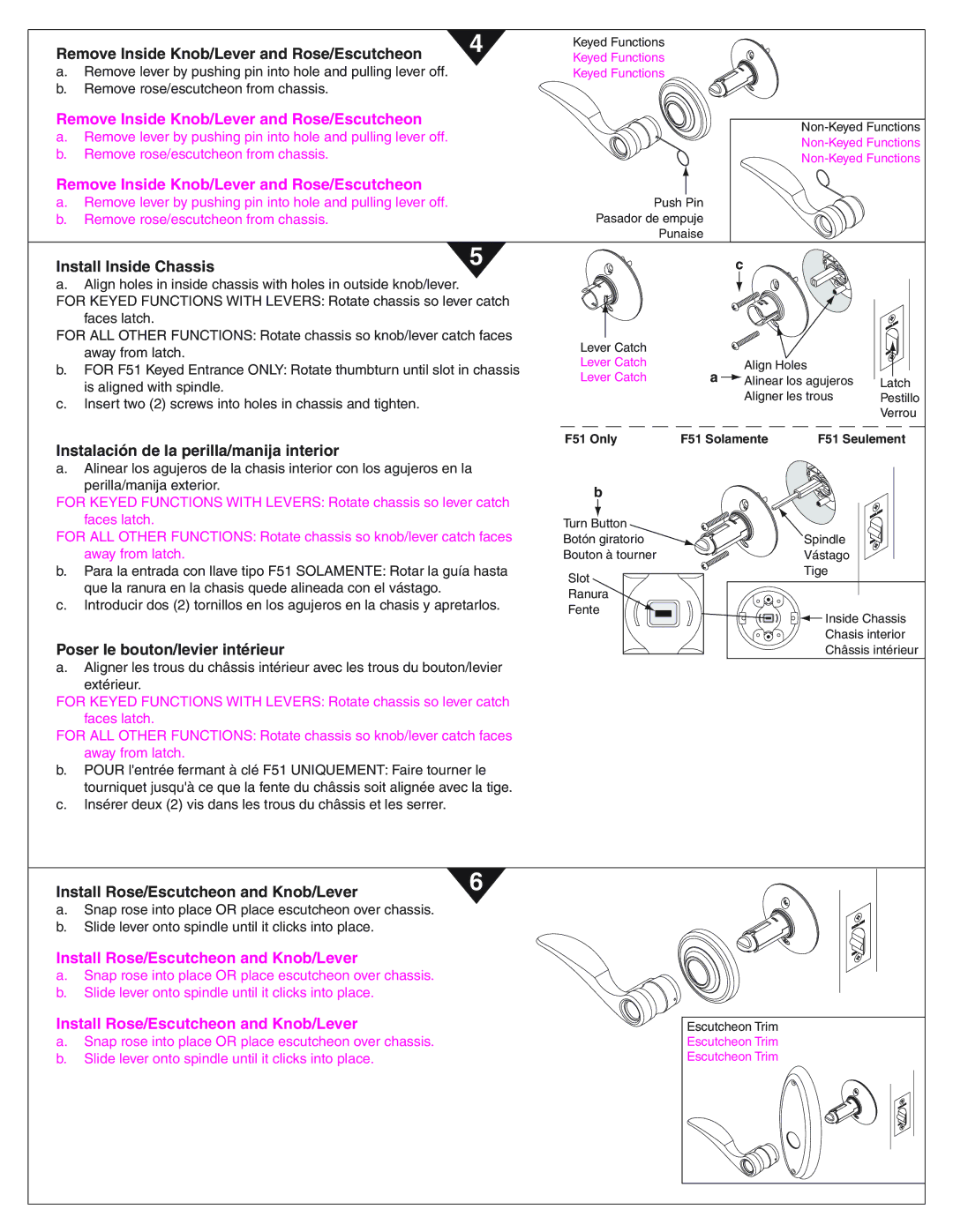 Schlage F-Series Remove Inside Knob/Lever and Rose/Escutcheon, Install Inside Chassis, Poser le bouton/levier intérieur 