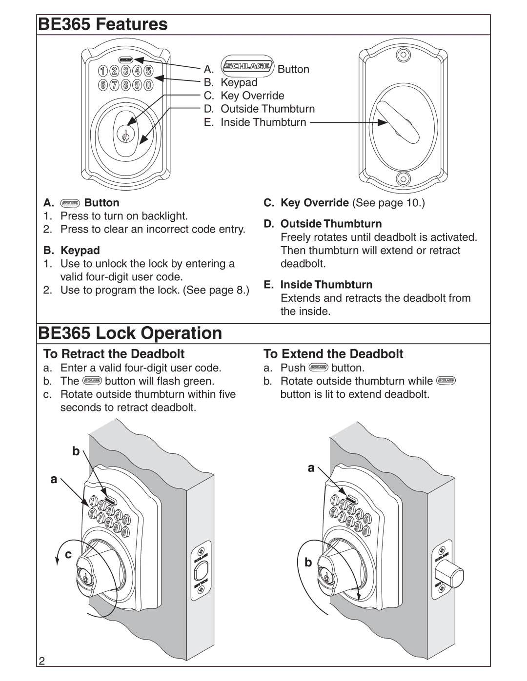 Schlage FE595, FE575 manual BE365 Features, BE365 Lock Operation, To Retract the Deadbolt, To Extend the Deadbolt 