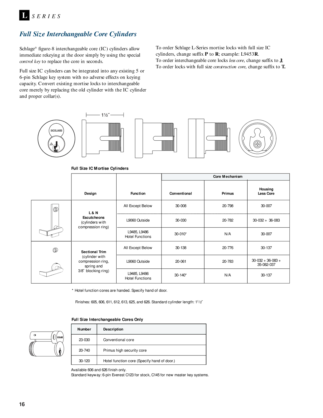 Schlage L-SERIES manual Full Size Interchangeable Core Cylinders, Full Size IC Mortise Cylinders 