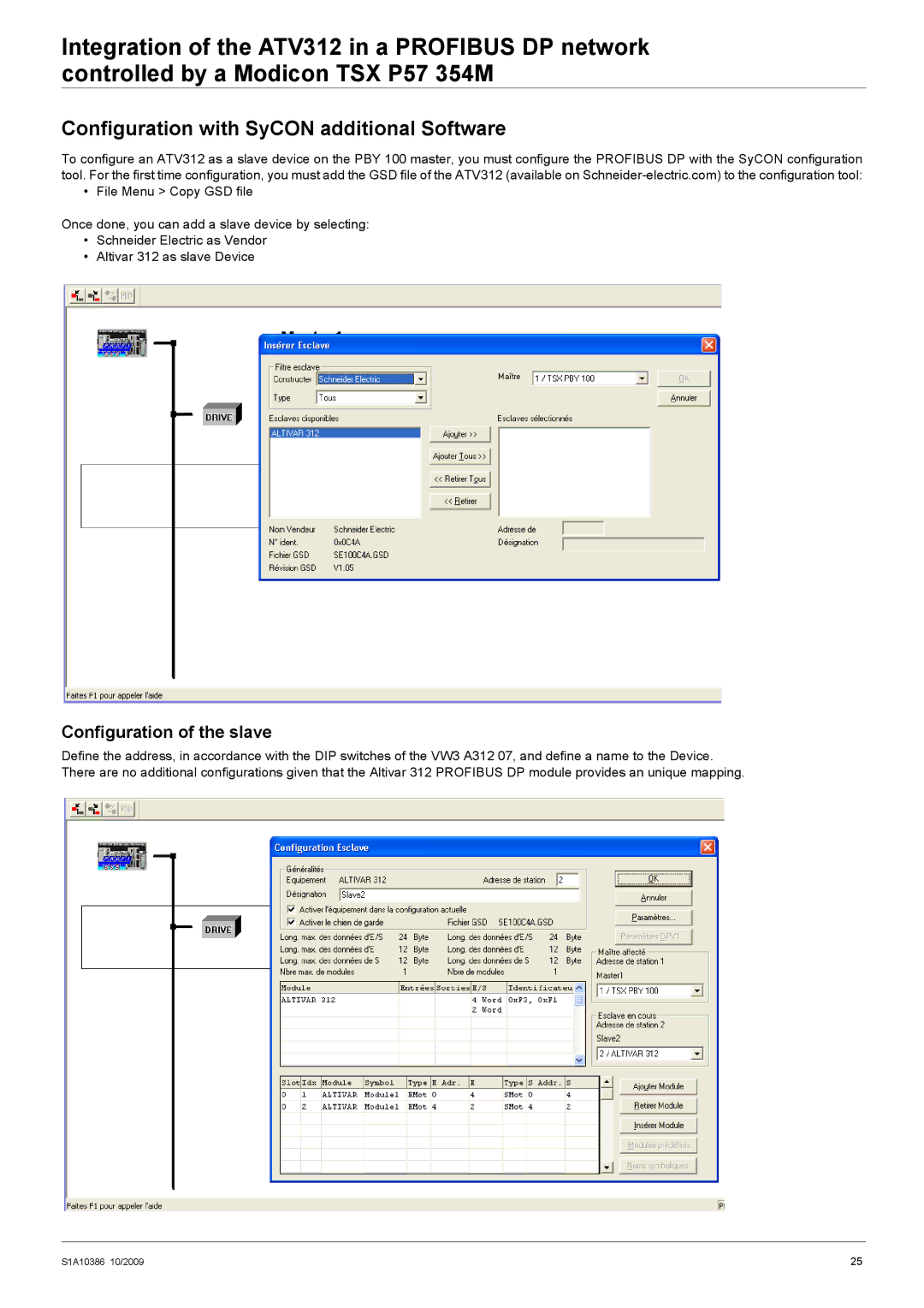 Schneider Electric 312 manual Configuration with SyCON additional Software, Configuration of the slave 