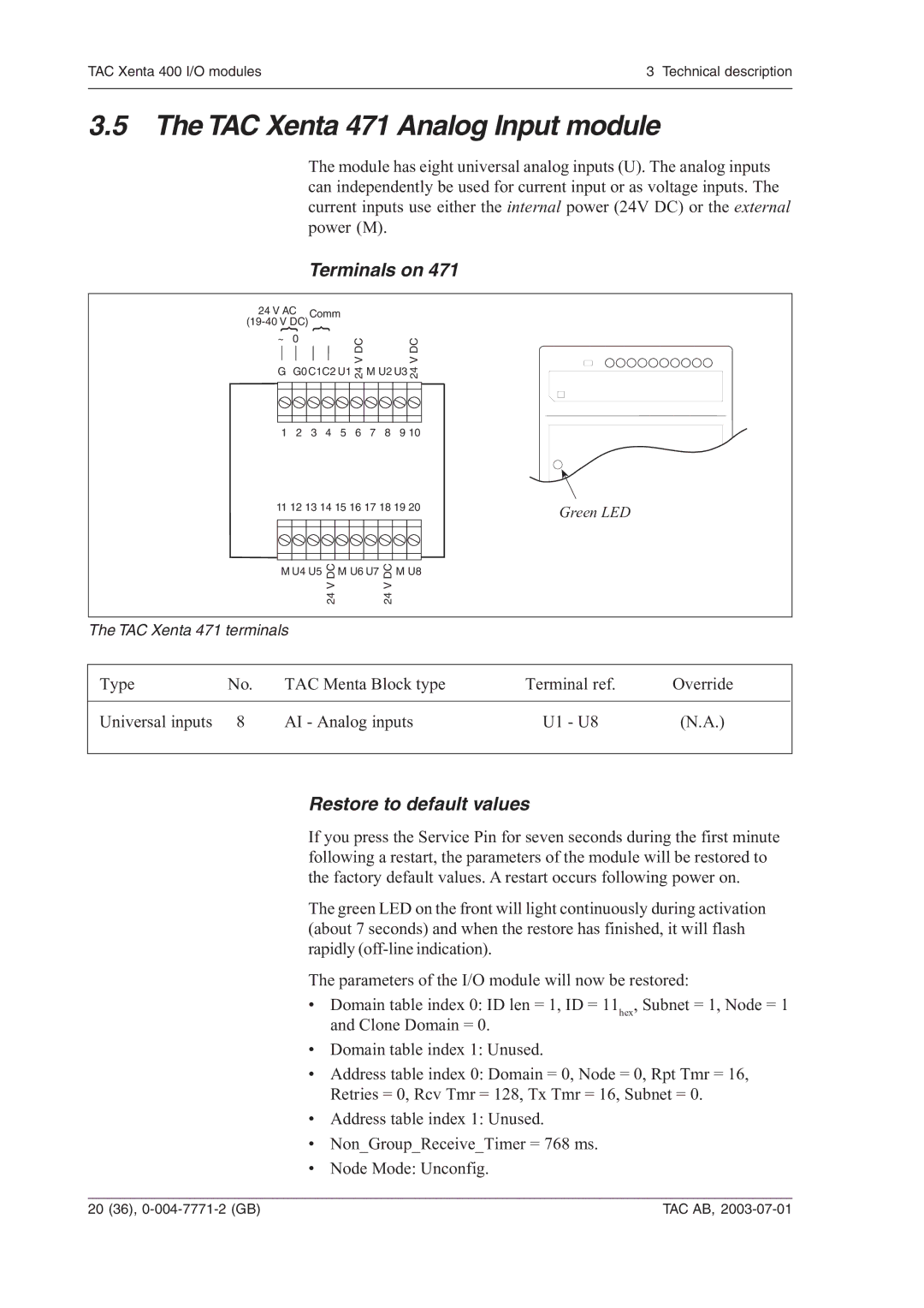 Schneider Electric 400 manual TAC Xenta 471 Analog Input module, Terminals on, Restore to default values 