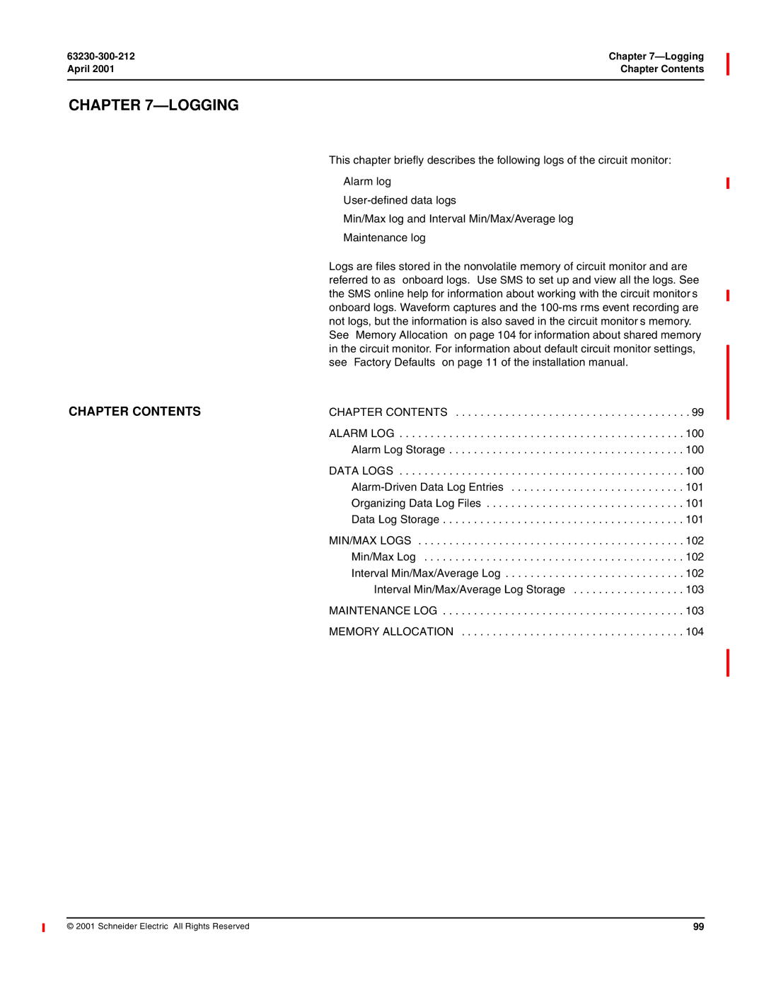 Schneider Electric 4000 See Factory Defaults on page 11 of the installation manual, Alarm Log Storage 100, 102 