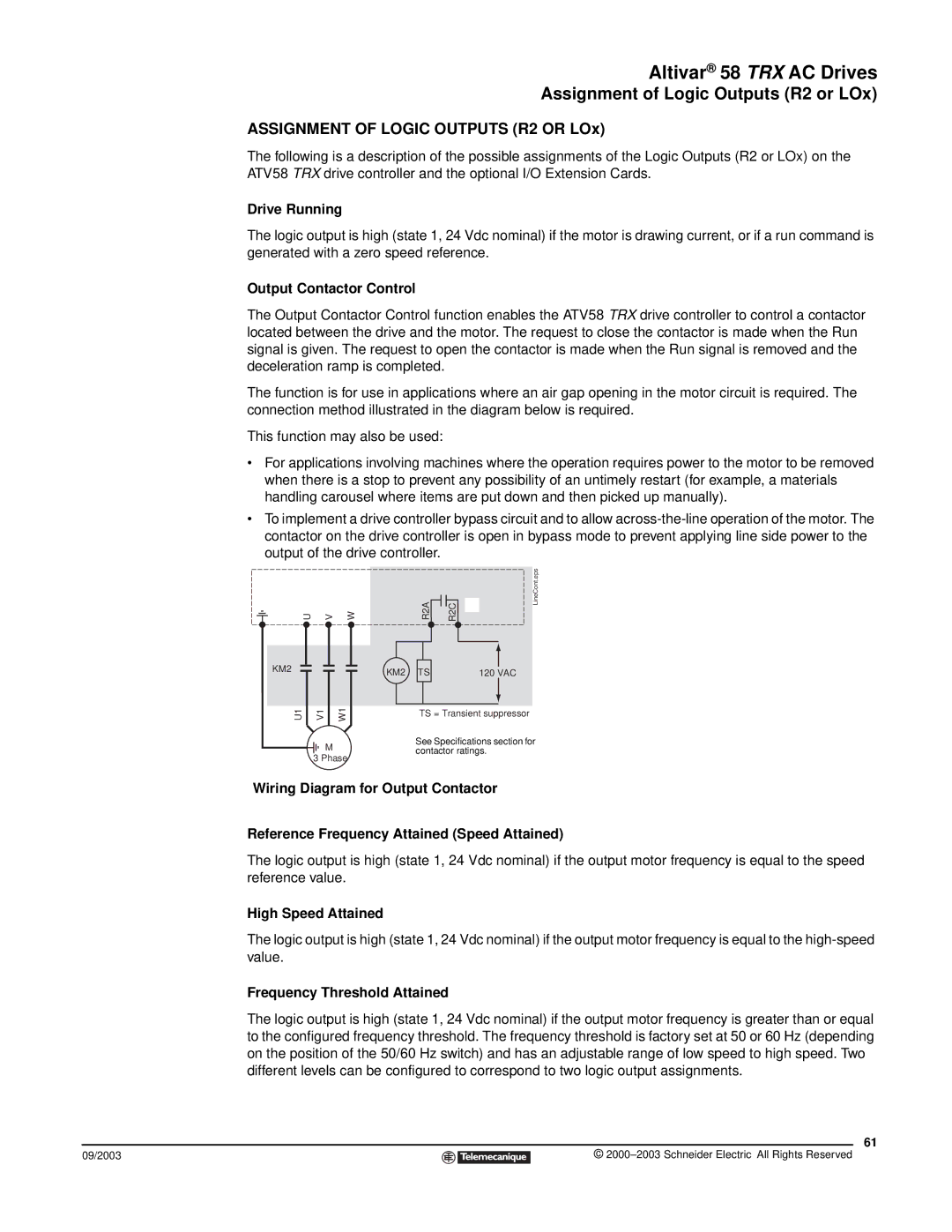 Schneider Electric 58 TRX manual Assignment of Logic Outputs R2 or LOx, Drive Running, Output Contactor Control 
