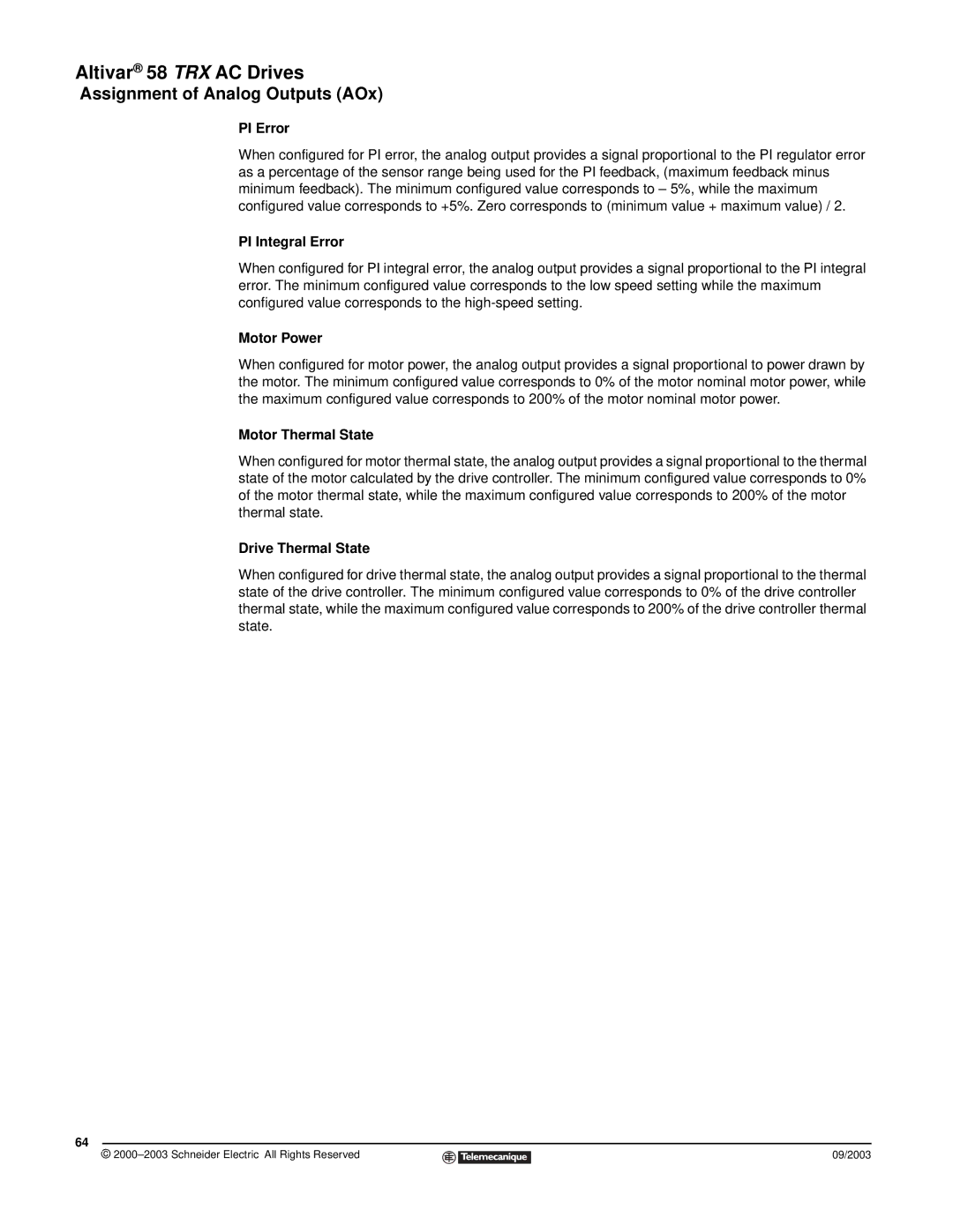 Schneider Electric 58 TRX manual PI Error, PI Integral Error, Motor Power, Motor Thermal State, Drive Thermal State 