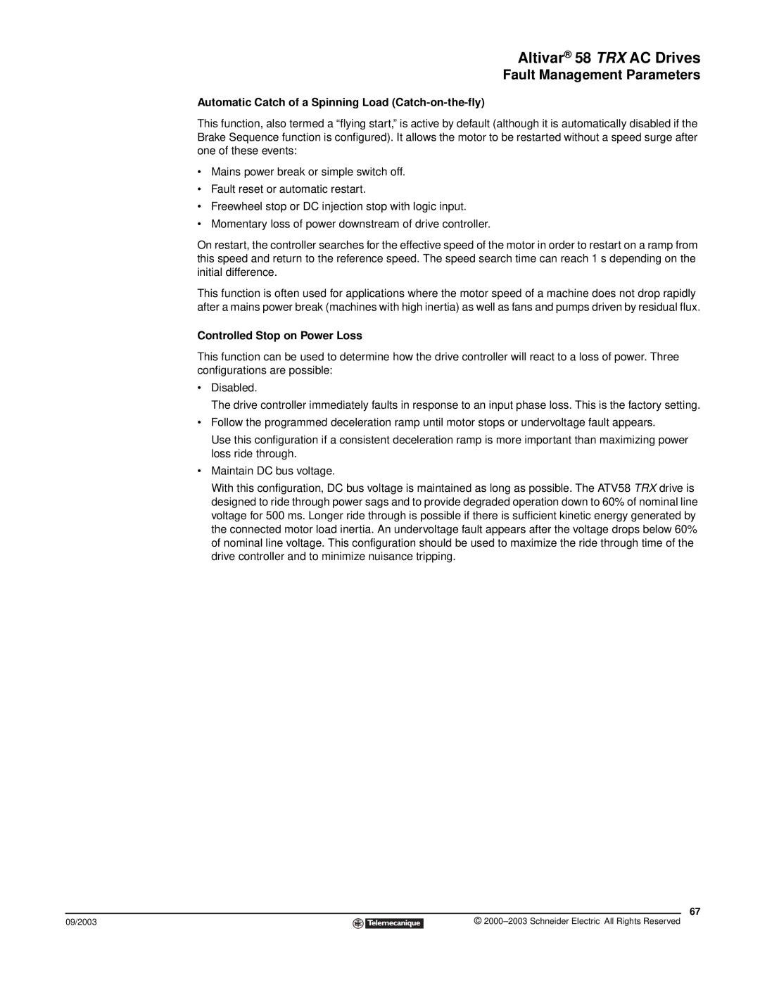 Schneider Electric 58 TRX manual Automatic Catch of a Spinning Load Catch-on-the-fly, Controlled Stop on Power Loss 