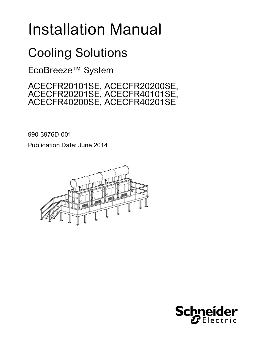 Schneider Electric ACECFR20200SE, ACECFR20101SE installation manual EcoBreeze System, 990-3976D-001 Publication Date June 