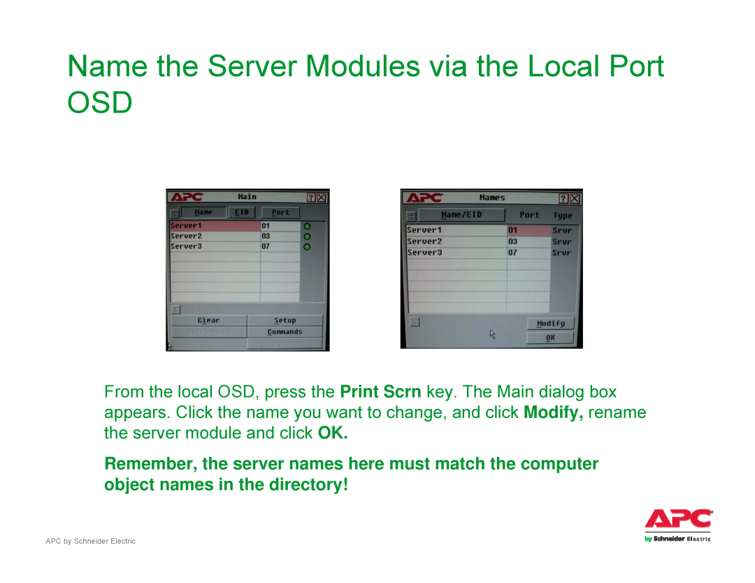 Schneider Electric AP561x manual Name the Server Modules via the Local Port OSD, APC by Schneider Electric 