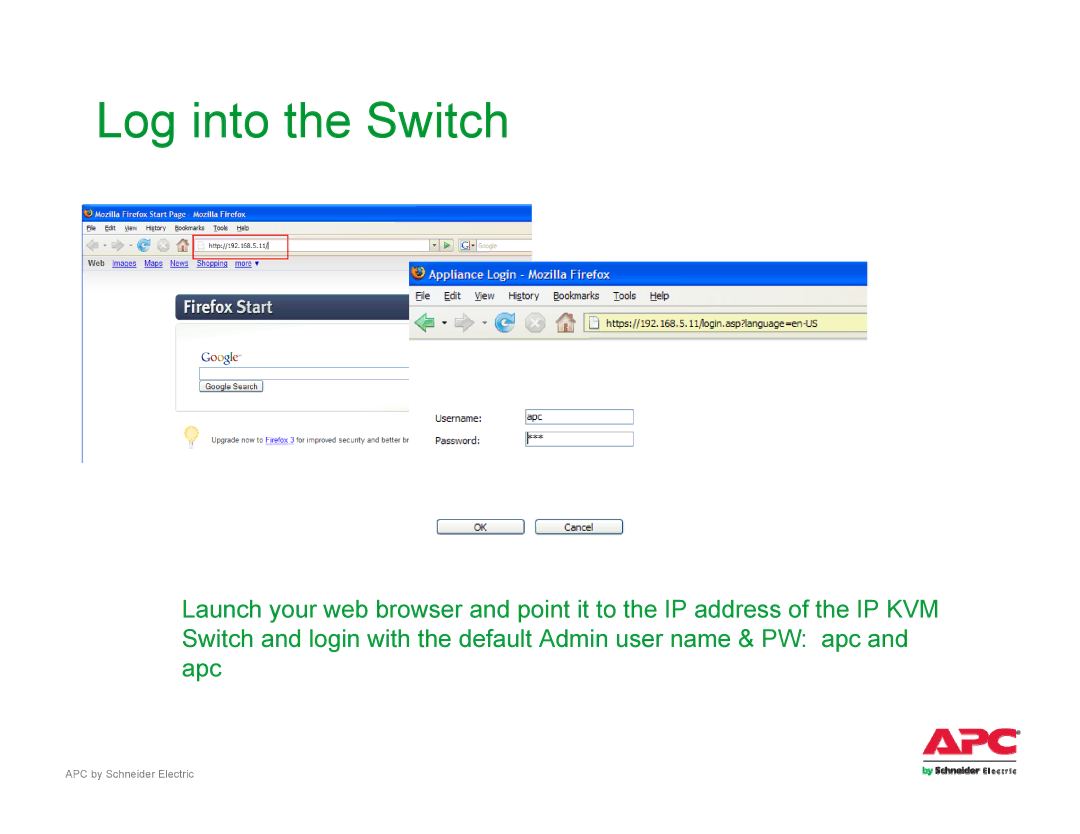 Schneider Electric AP561x manual Log into the Switch 