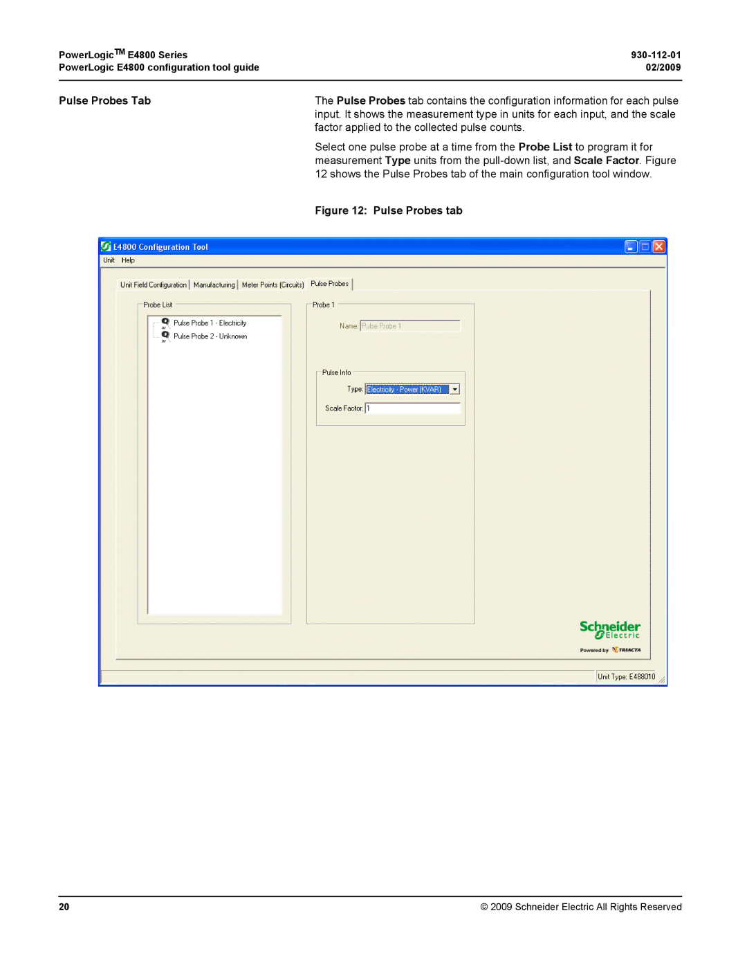 Schneider Electric E4800 manual Pulse Probes Tab, Factor applied to the collected pulse counts 