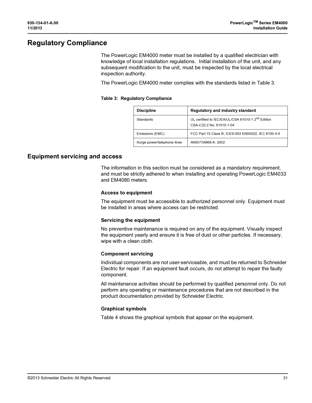 Schneider Electric EM4000 manual Regulatory Compliance, Equipment servicing and access 