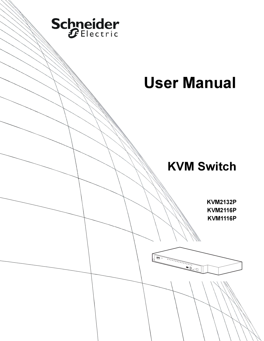 Schneider Electric KVM2116P, KVM2132P, KVM1116P user manual KVM Switch 