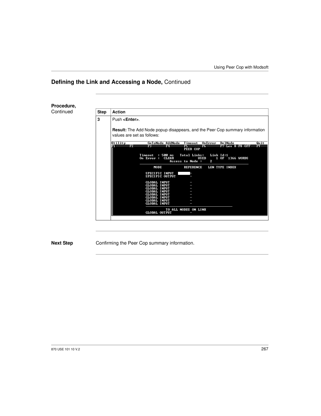 Schneider Electric Processor Adapter manual Next Step Confirming the Peer Cop summary information, Step Action Push Enter 