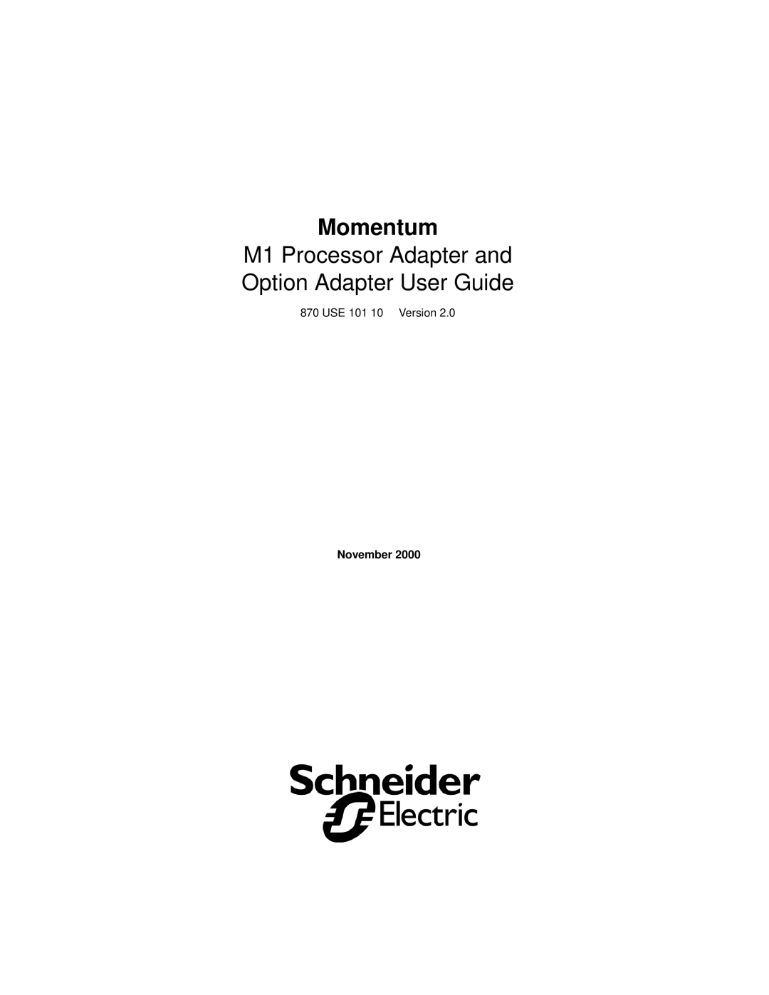 Schneider Electric Processor Adapter manual USE 101 10 Version, November 