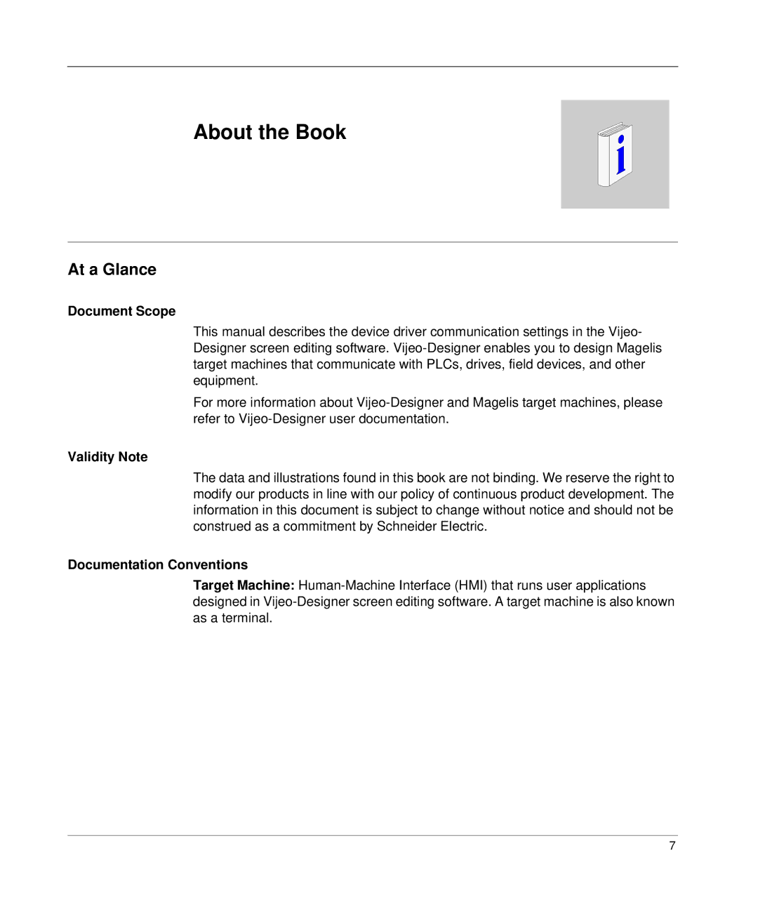 Schneider Electric S7 manual About the Book, At a Glance, Document Scope, Validity Note, Documentation Conventions 