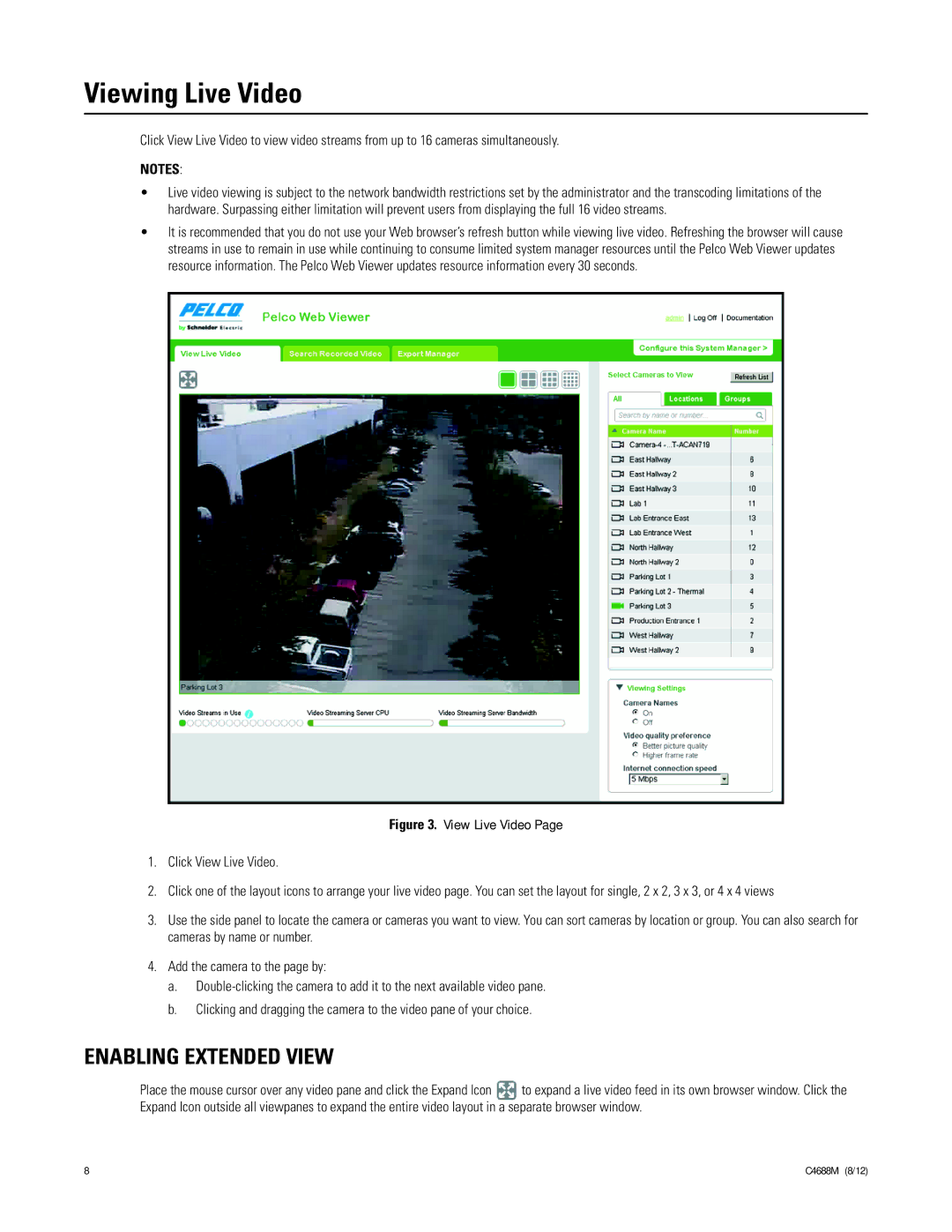 Schneider Electric SM5200 manual Viewing Live Video, Enabling Extended View 