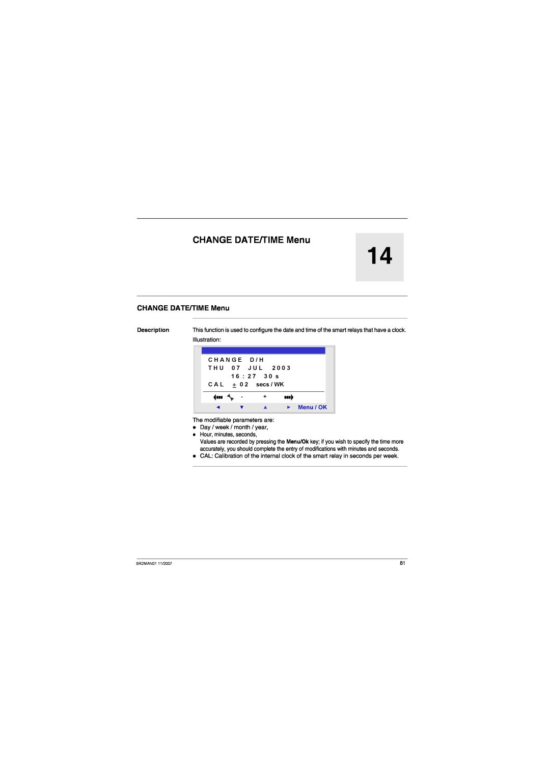 Schneider Electric SR2MAN01 CHANGE DATE/TIME Menu, Description, Illustration, C H A N G E, D / H, T H U 0 7 J U L 2 0 0 