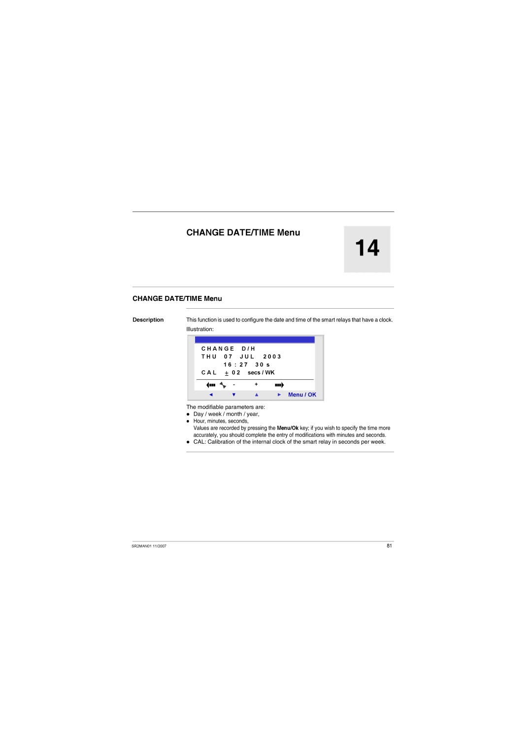 Schneider Electric SR2MAN01 user manual Change DATE/TIME Menu, A N G E 