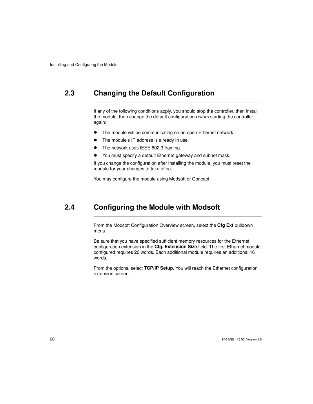 Schneider Optics Modicon Quantum Ethernet manual Changing the Default Configuration, Configuring the Module with Modsoft 