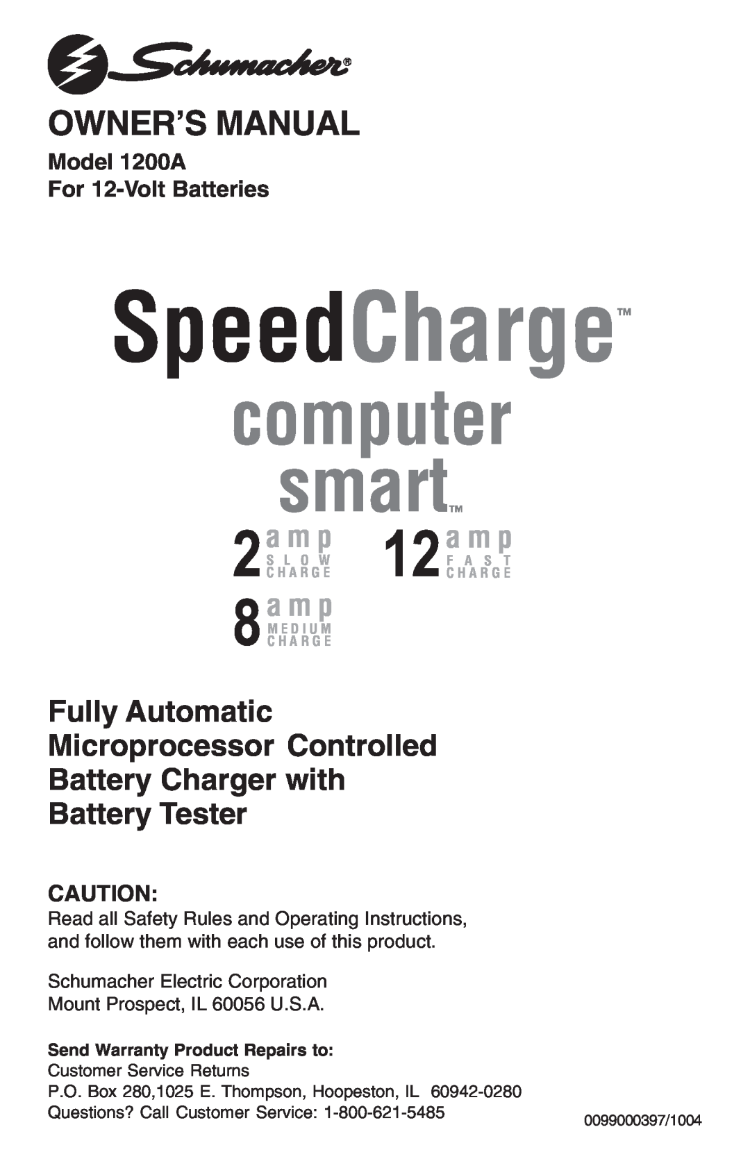 Schumacher 1200A owner manual Send Warranty Product Repairs to, SpeedCharge, computer smart, Owner’S Manual, a m p 