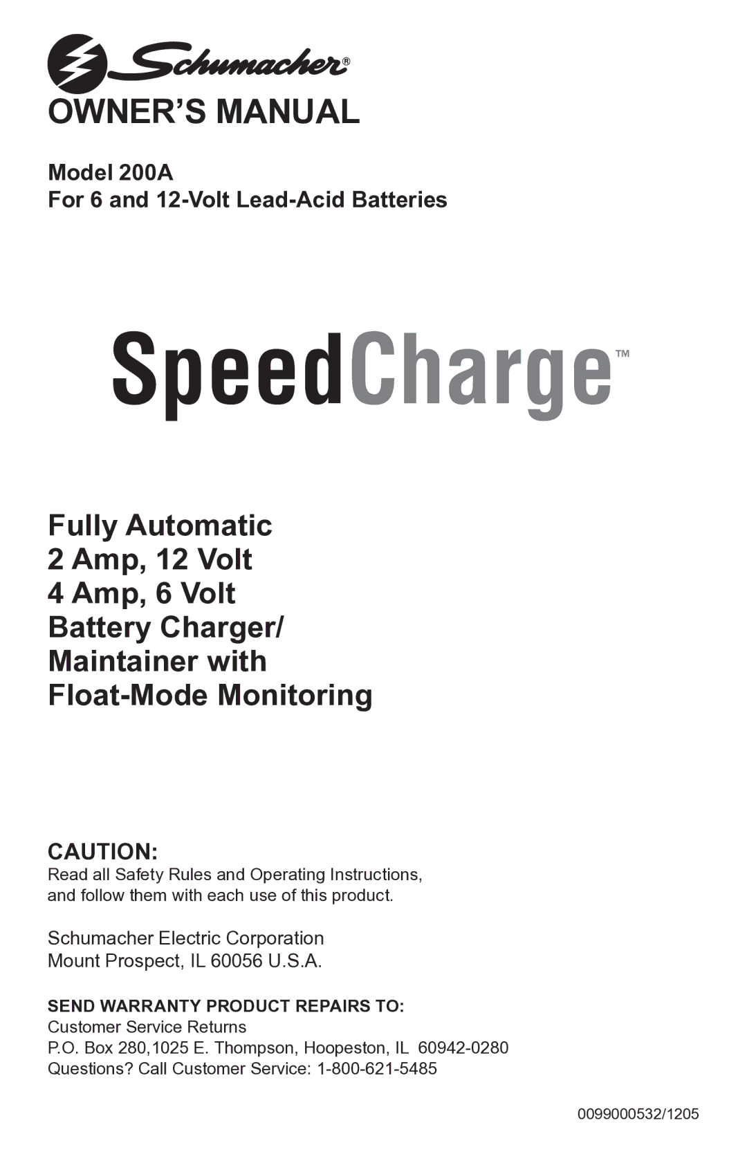 Schumacher 200A owner manual SpeedCharge, Send Warranty Product Repairs to 