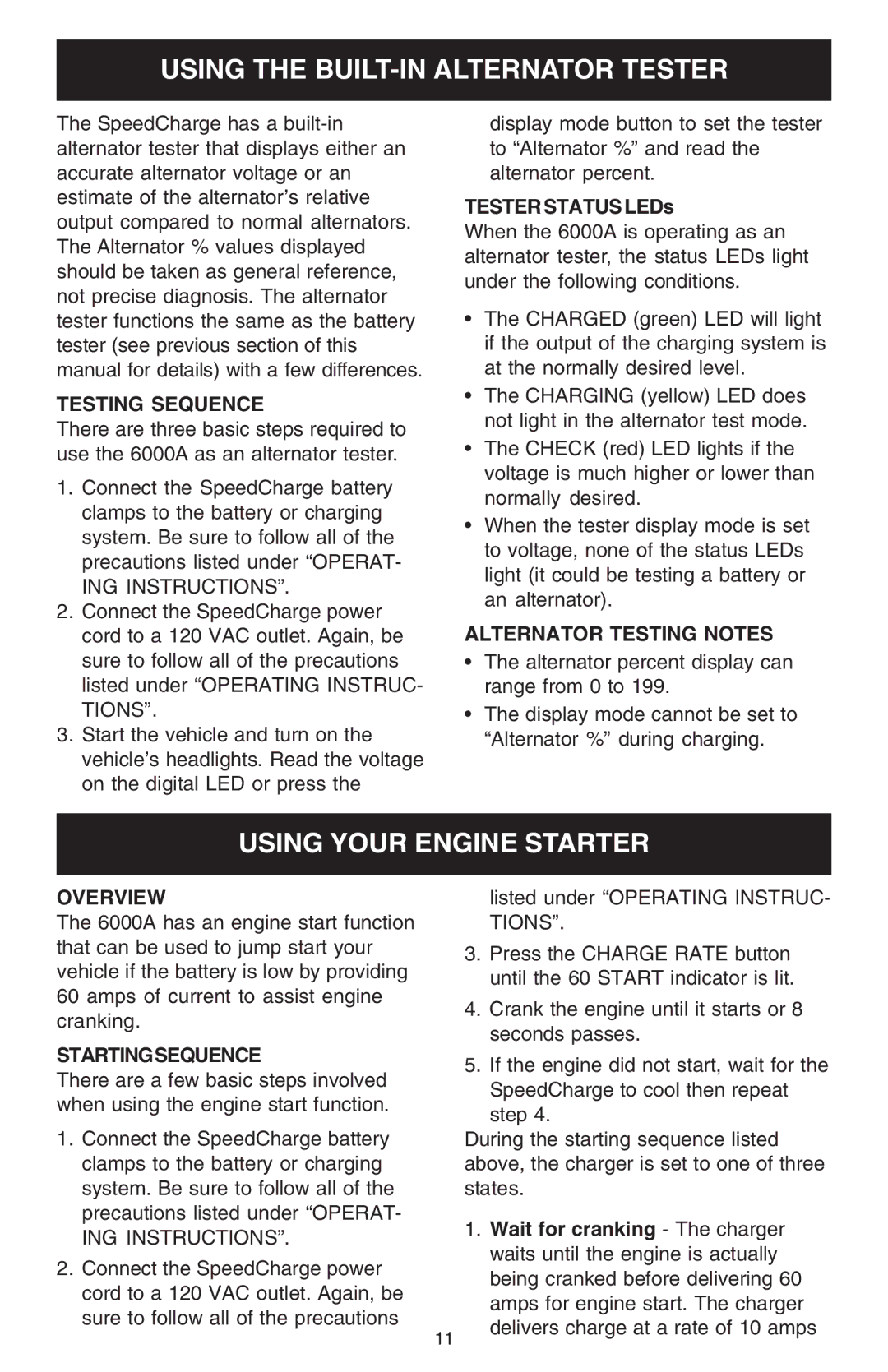 Schumacher 6000A owner manual Using the BUILT-IN Alternator Tester, Using Your Engine Starter, Alternator Testing Notes 