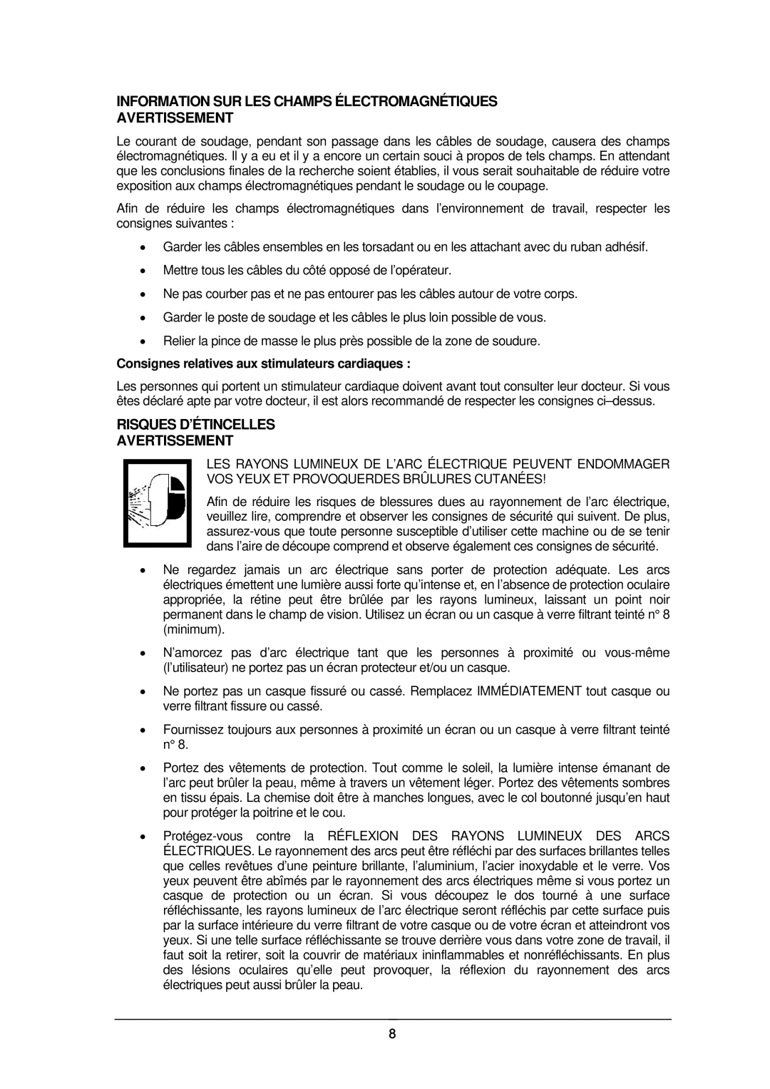 Schumacher 92035 manual Information SUR LES Champs Électromagnétiques Avertissement, Risques D’ÉTINCELLES Avertissement 