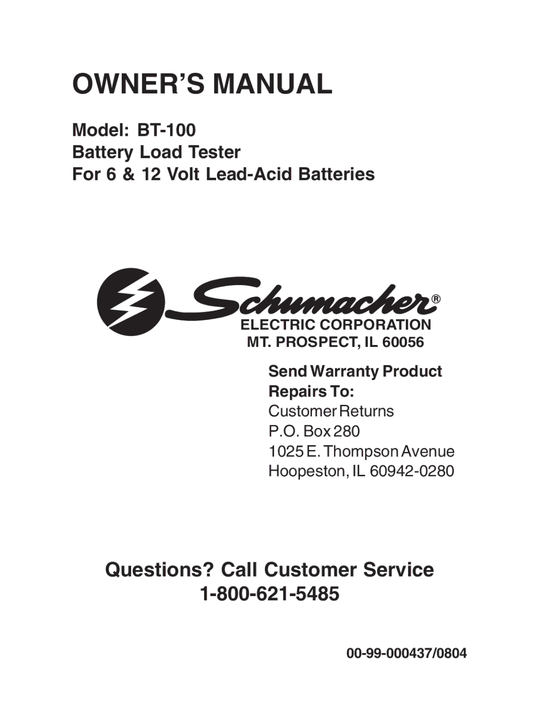 Schumacher BT-100 owner manual Questions? Call Customer Service 