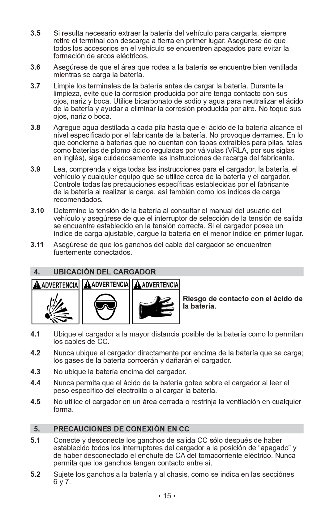 Schumacher 00-99-000940-0110, INC-406AC, 94080043 Ubicación DEL Cargador, Riesgo de contacto con el ácido de la batería 