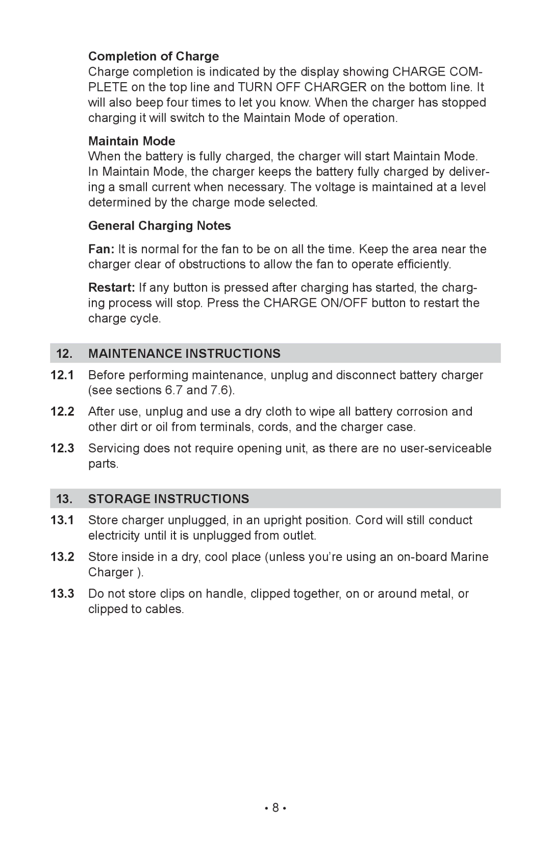 Schumacher 00-99-000835, INC-800A Completion of Charge, Maintain Mode, General Charging Notes, Maintenance instructions 