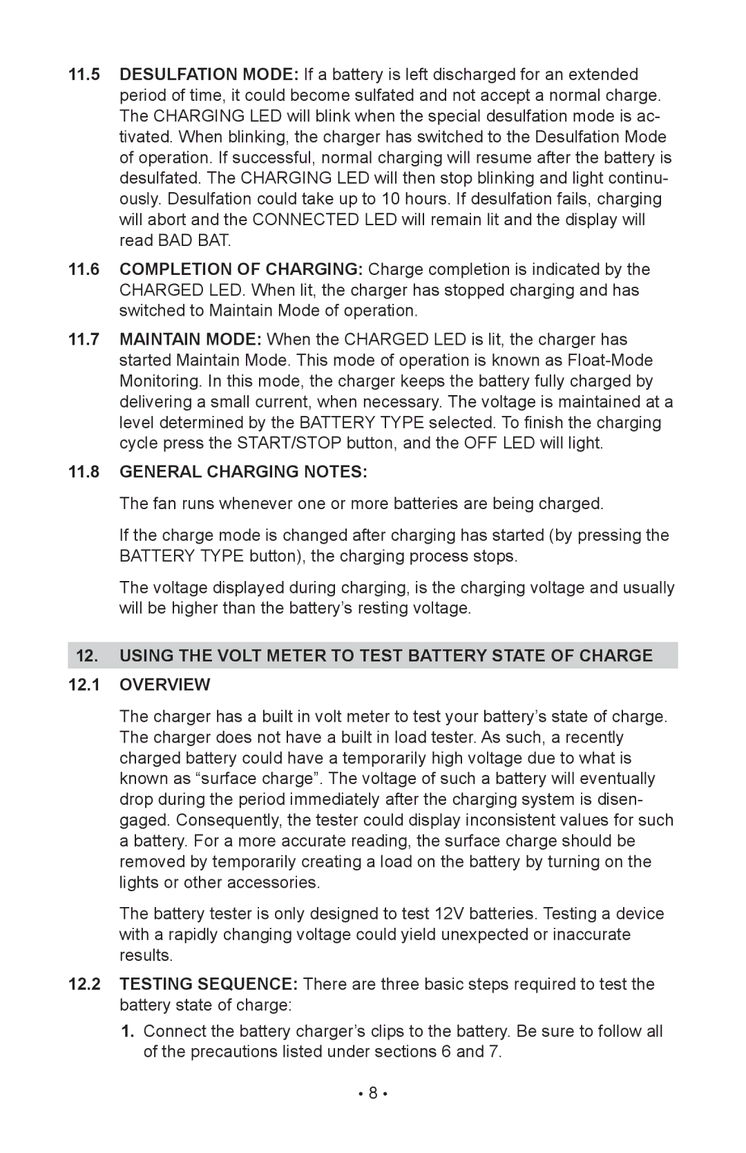 Schumacher 00-99-000886, INC-812A, 94080037 General Charging Notes, Using the volt meter to test battery state of charge 