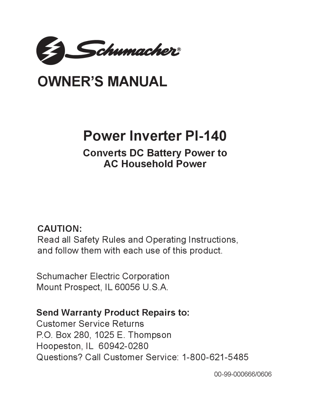 Schumacher owner manual Power Inverter PI-140, Send Warranty Product Repairs to 