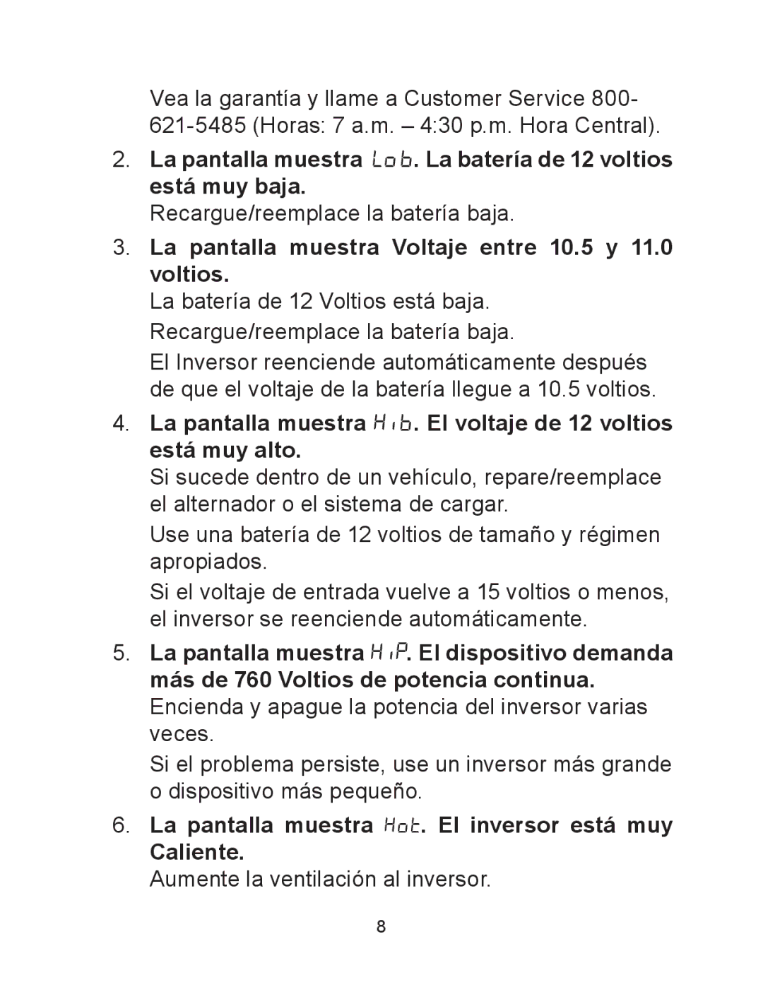 Schumacher PID-760 owner manual La pantalla muestra Voltaje entre 10.5 y 11.0 voltios 