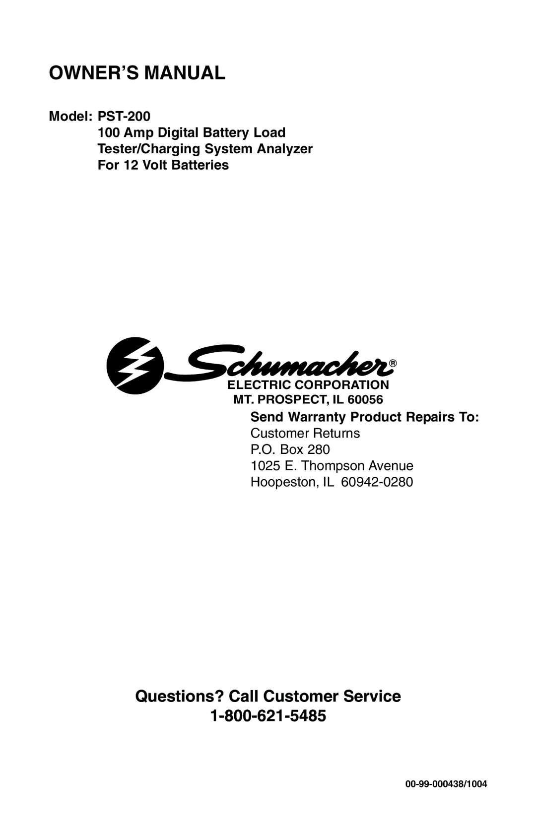 Schumacher PST-200 owner manual Questions? Call Customer Service 