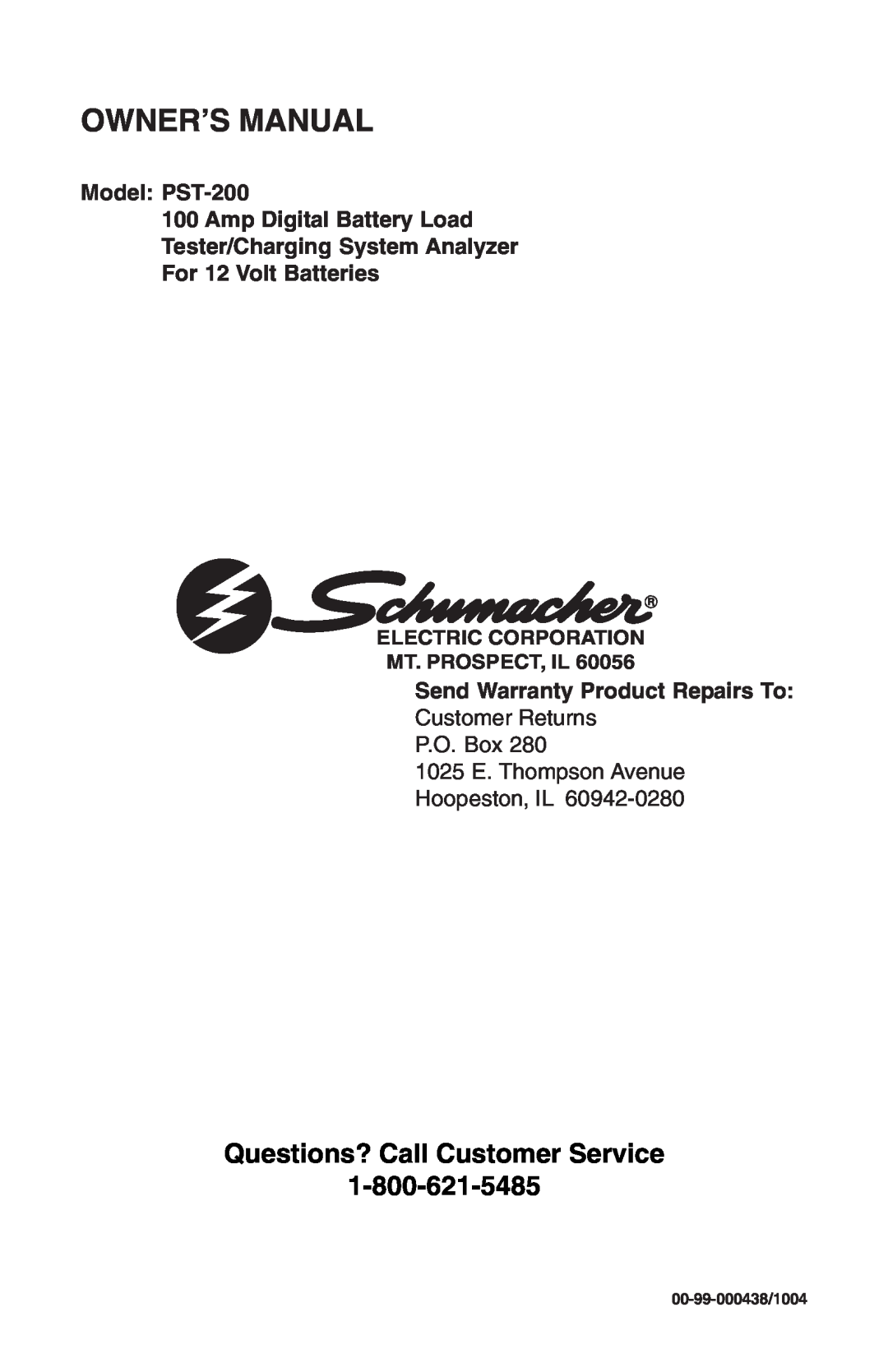 Schumacher PST-200 owner manual Electric Corporation Mt. Prospect, Il, Owner’S Manual, Questions? Call Customer Service 