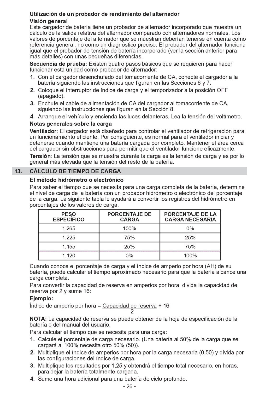 Schumacher PSW-70300A Notas generales sobre la carga, 13. Cálculo DE Tiempo DE Carga, El método hidrómetro o electrónico 