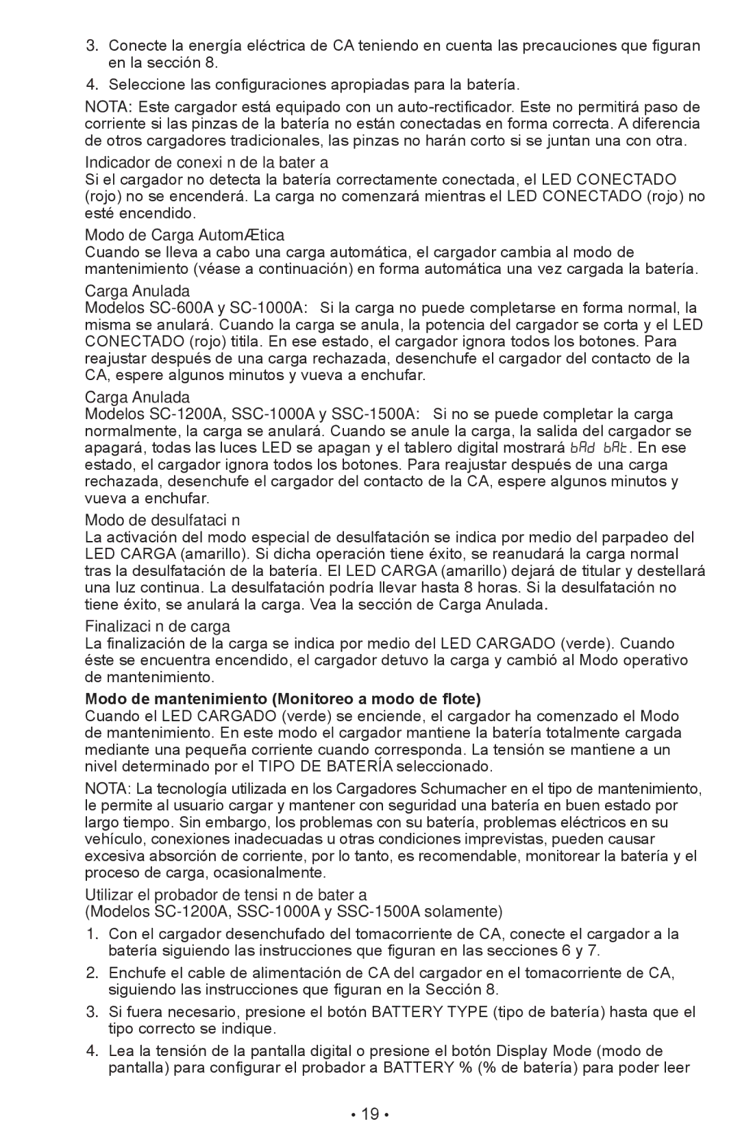 Schumacher SC-600A Indicador de conexión de la batería, Modo de Carga Automática, Carga Anulada, Finalización de carga 