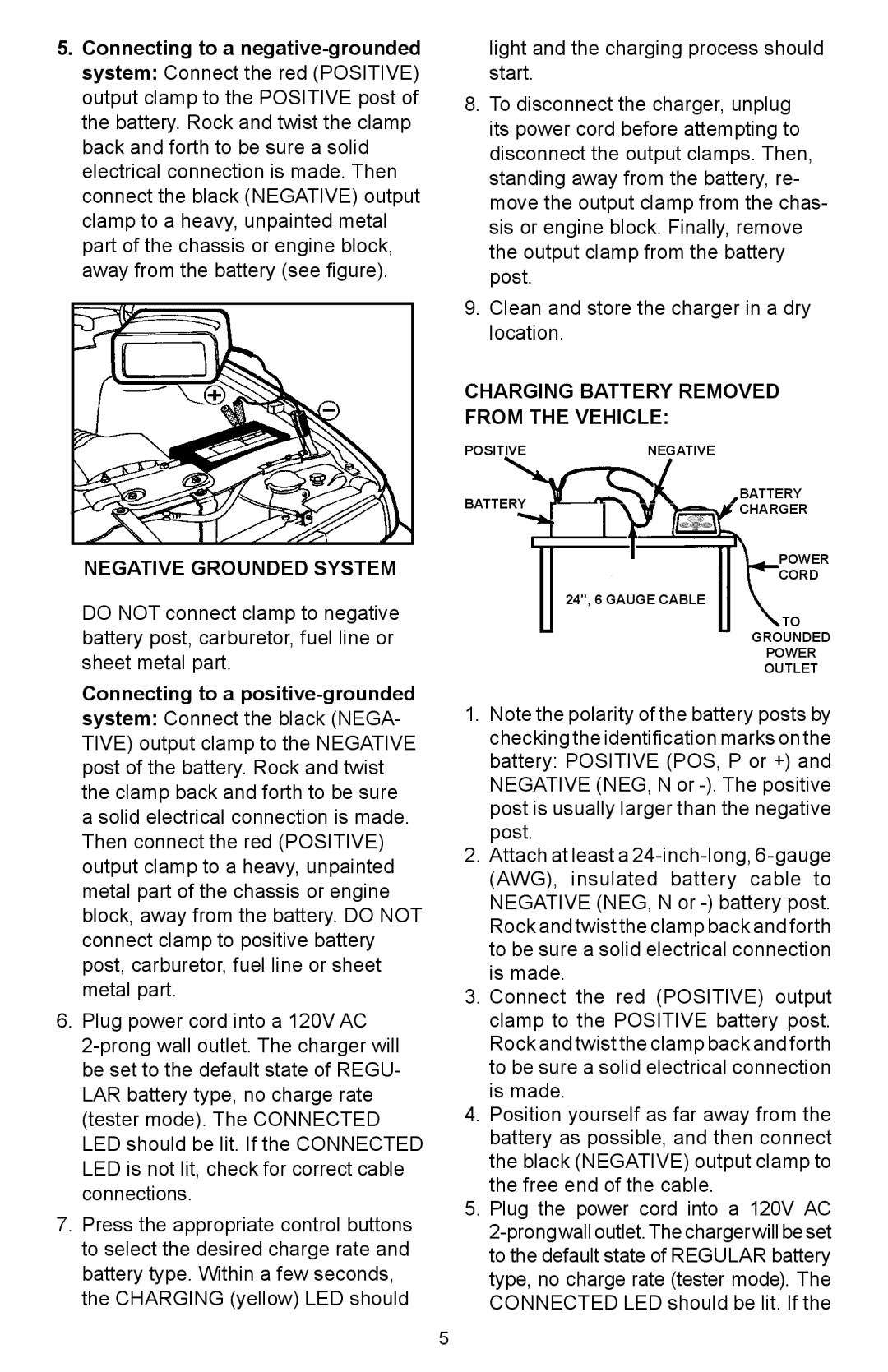 Schumacher SC-6500A owner manual Negative Grounded System, Charging Battery Removed From The Vehicle 