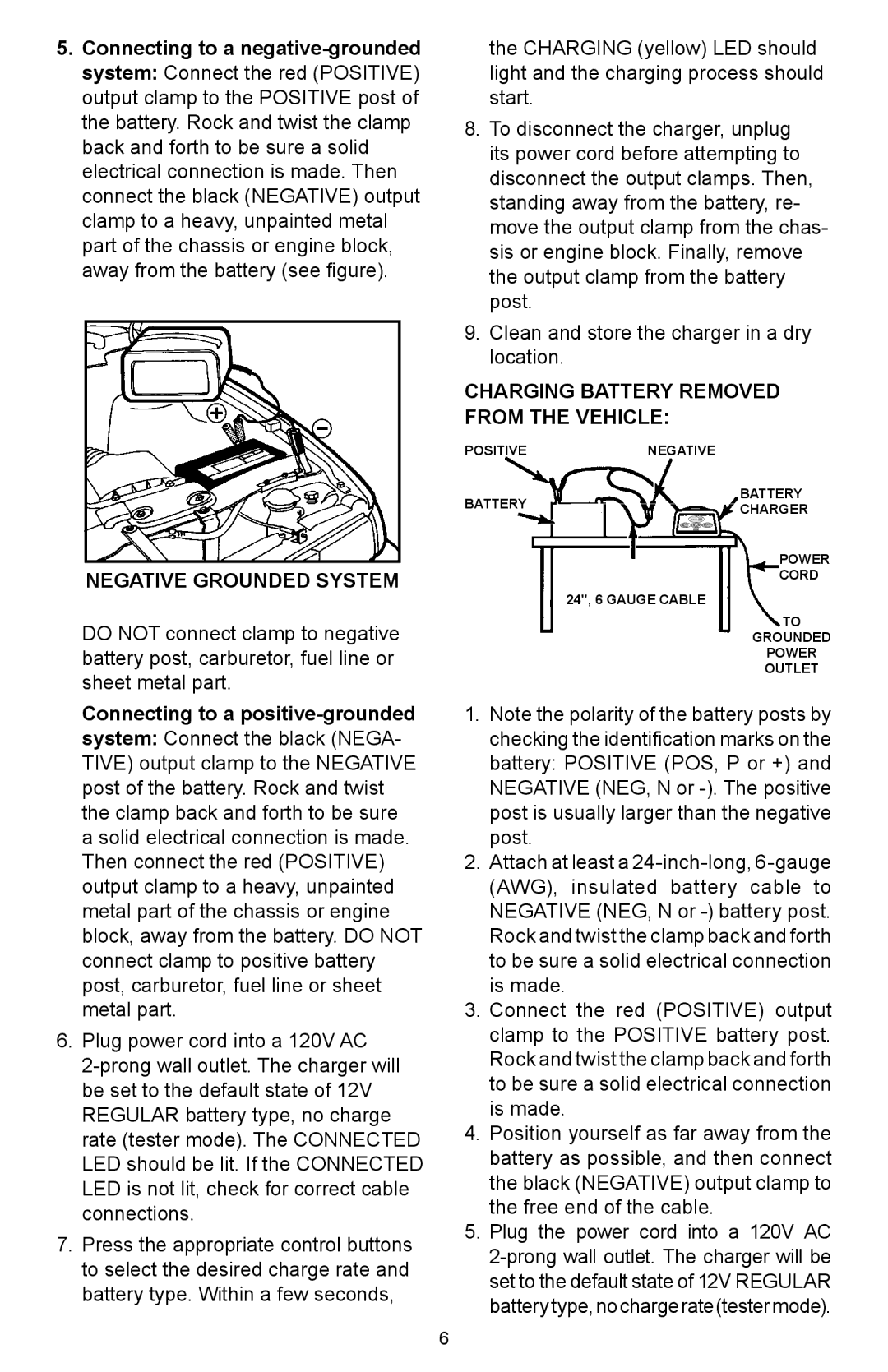 Schumacher SC-8000A owner manual Negative Grounded System, Charging Battery Removed From The Vehicle 