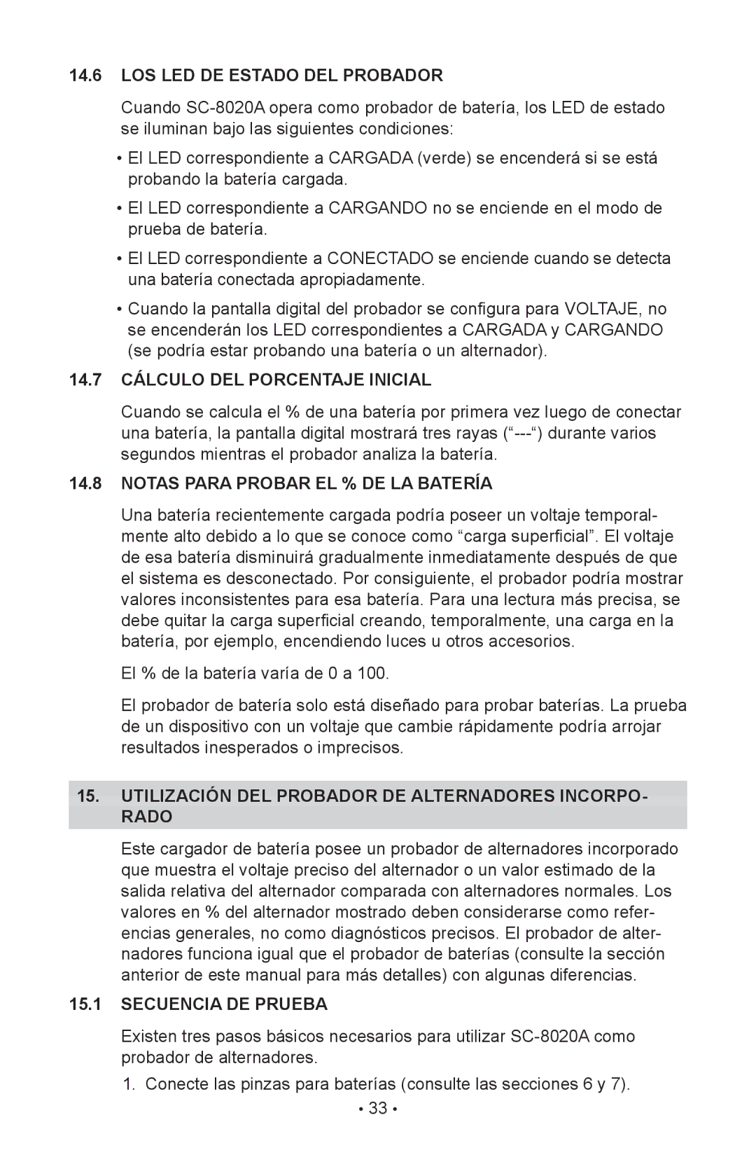 Schumacher SC-8020A owner manual LOS LED DE Estado DEL Probador, 14.7 Cálculo DEL Porcentaje Inicial, Rado 