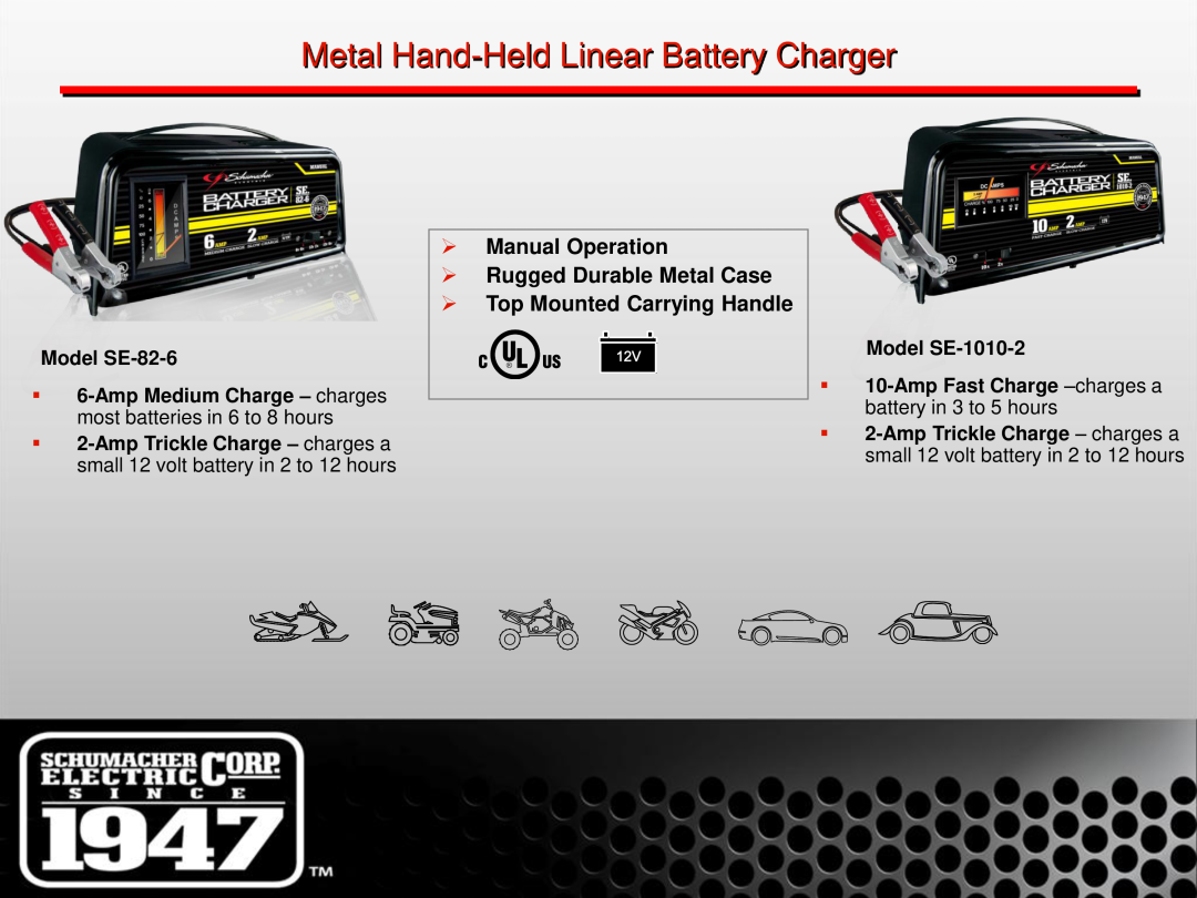 Schumacher manual Metal Hand-Held Linear Battery Charger, Model SE-82-6, Model SE-1010-2 