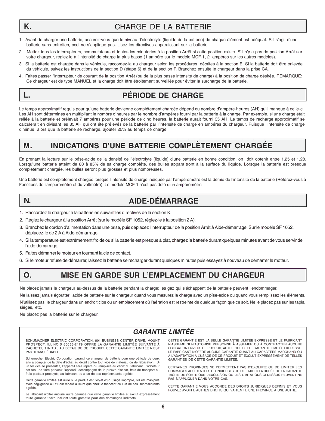 Schumacher SF 1052, SF 1012D Charge DE LA Batterie, Période DE Charge, Indications D’UNE Batterie Complètement Chargée 