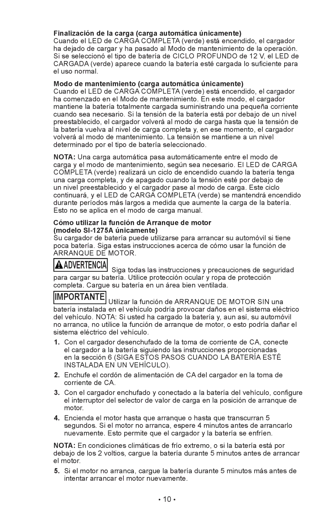 Schumacher SI-82-6 Finalización de la carga carga automática únicamente, Modo de mantenimiento carga automática únicamente 