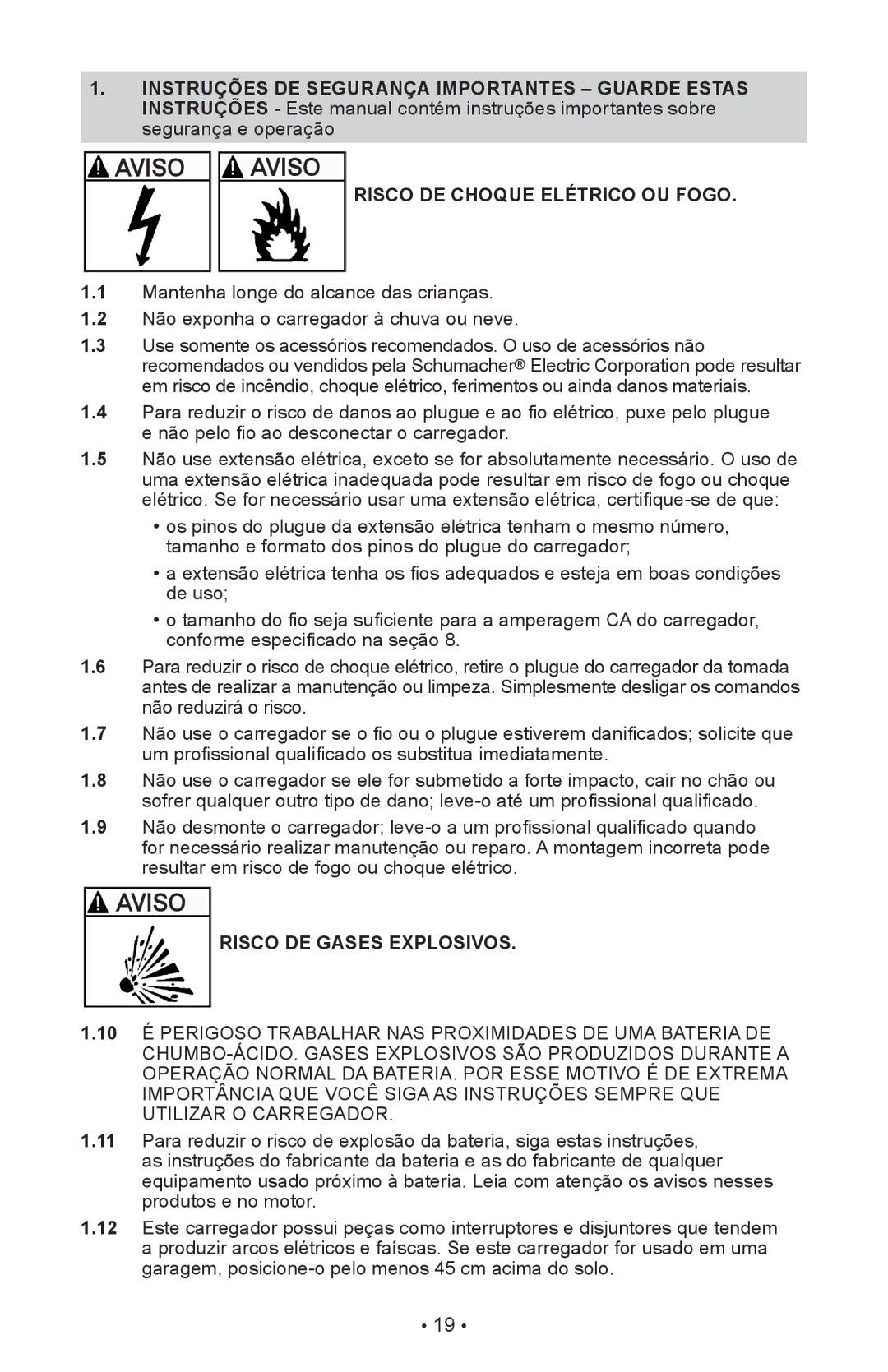 Schumacher SI-82-6 owner manual Risco DE Choque Elétrico OU Fogo, Risco DE Gases Explosivos 