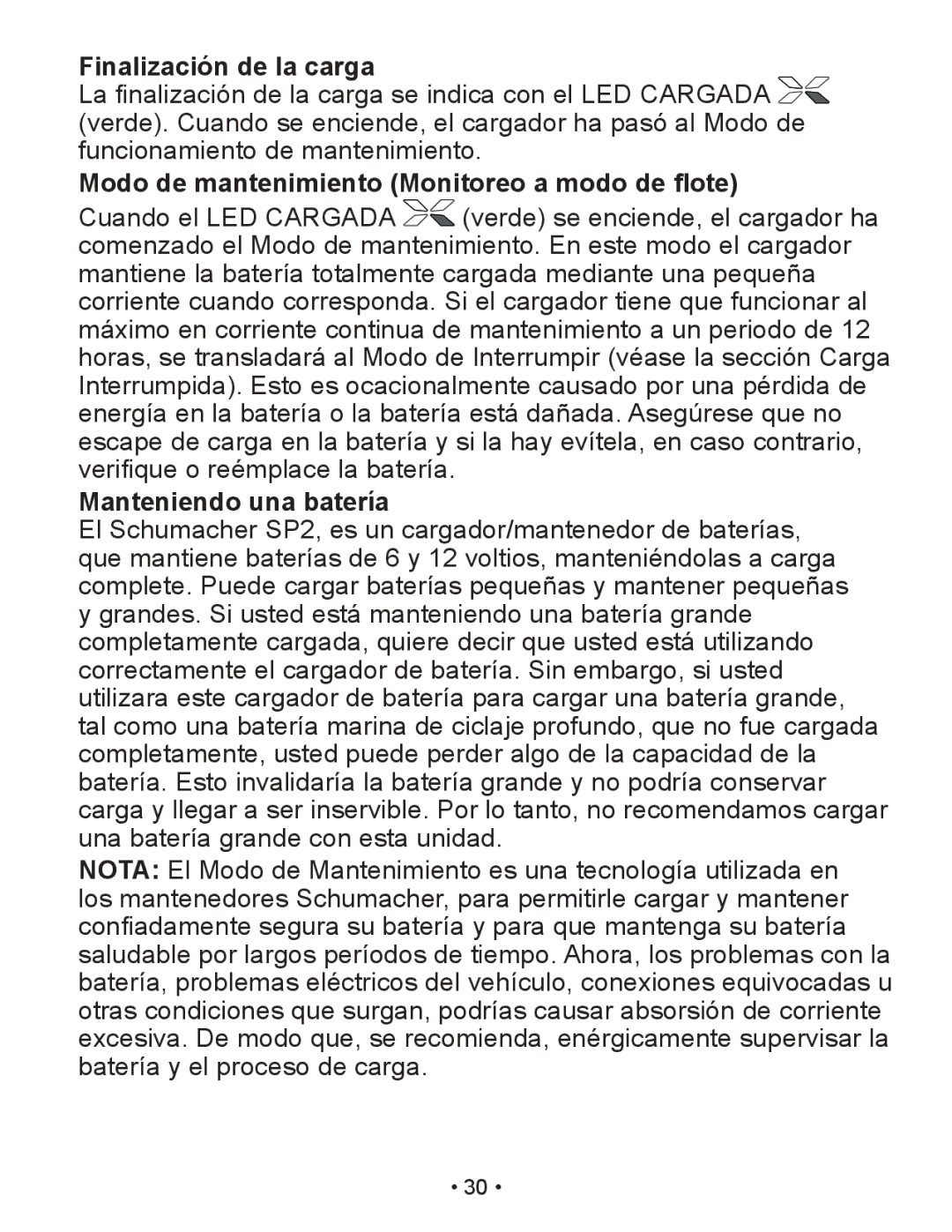 Schumacher SP2 Finalización de la carga, Modo de mantenimiento Monitoreo a modo de flote, Manteniendo una batería 