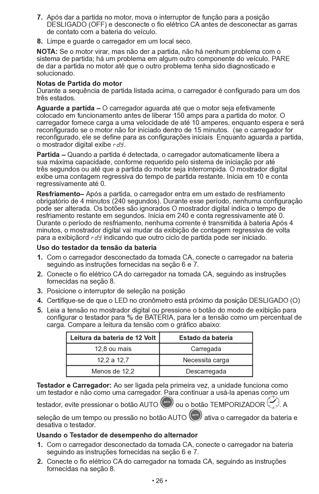 Schumacher SWI-1555A owner manual Notas de Partida do motor, Uso do testador da tensão da bateria, Estado da bateria 