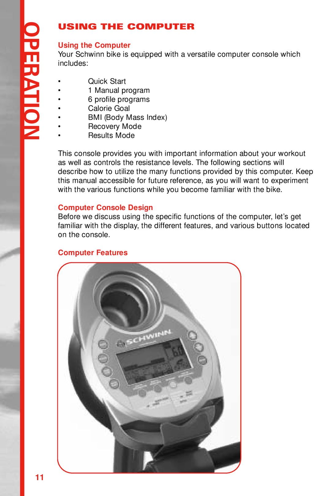 Schwinn 122, 222 manual Using the Computer, Computer Console Design, Computer Features 