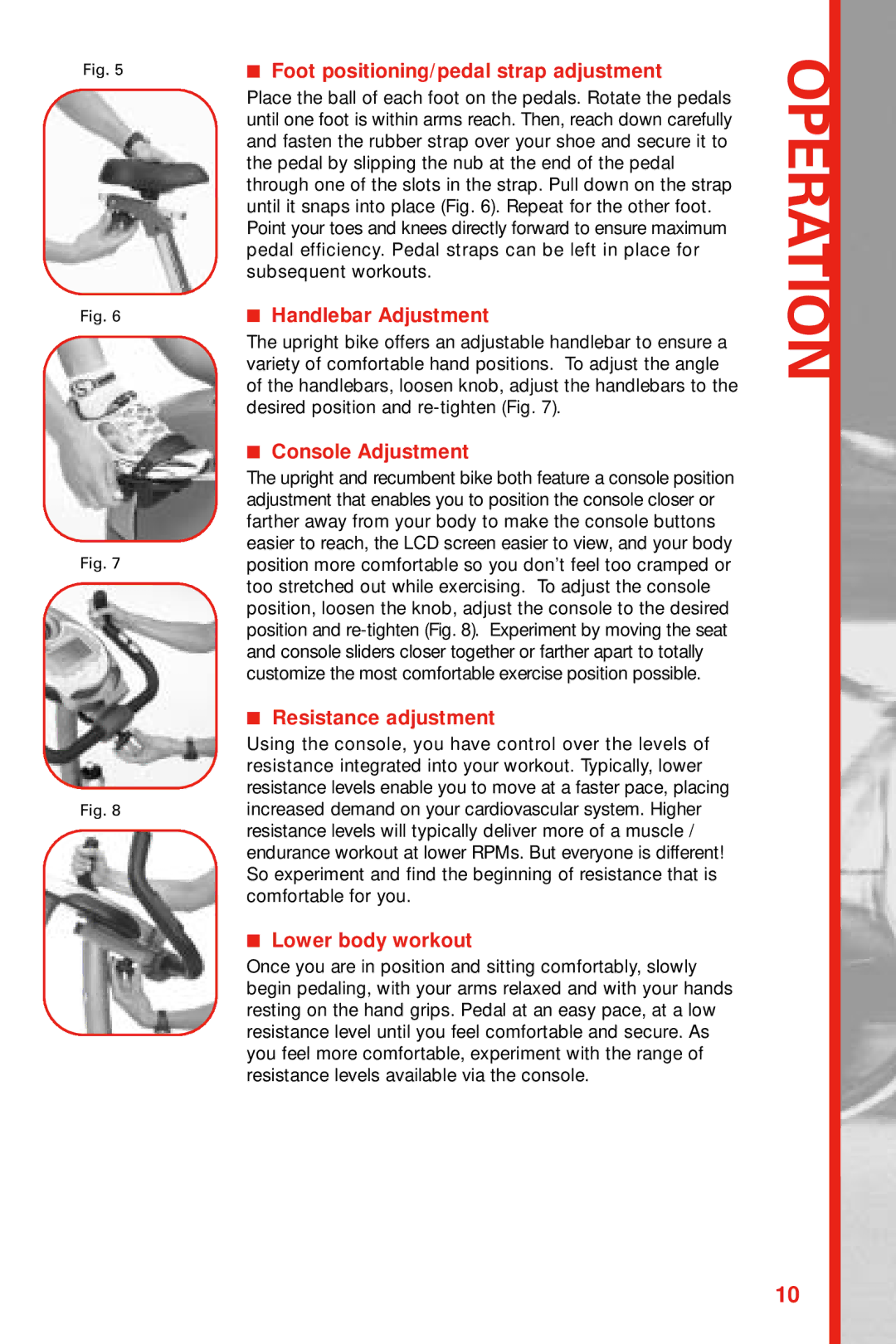 Schwinn 222, 122 Foot positioning/pedal strap adjustment, Handlebar Adjustment, Console Adjustment, Resistance adjustment 