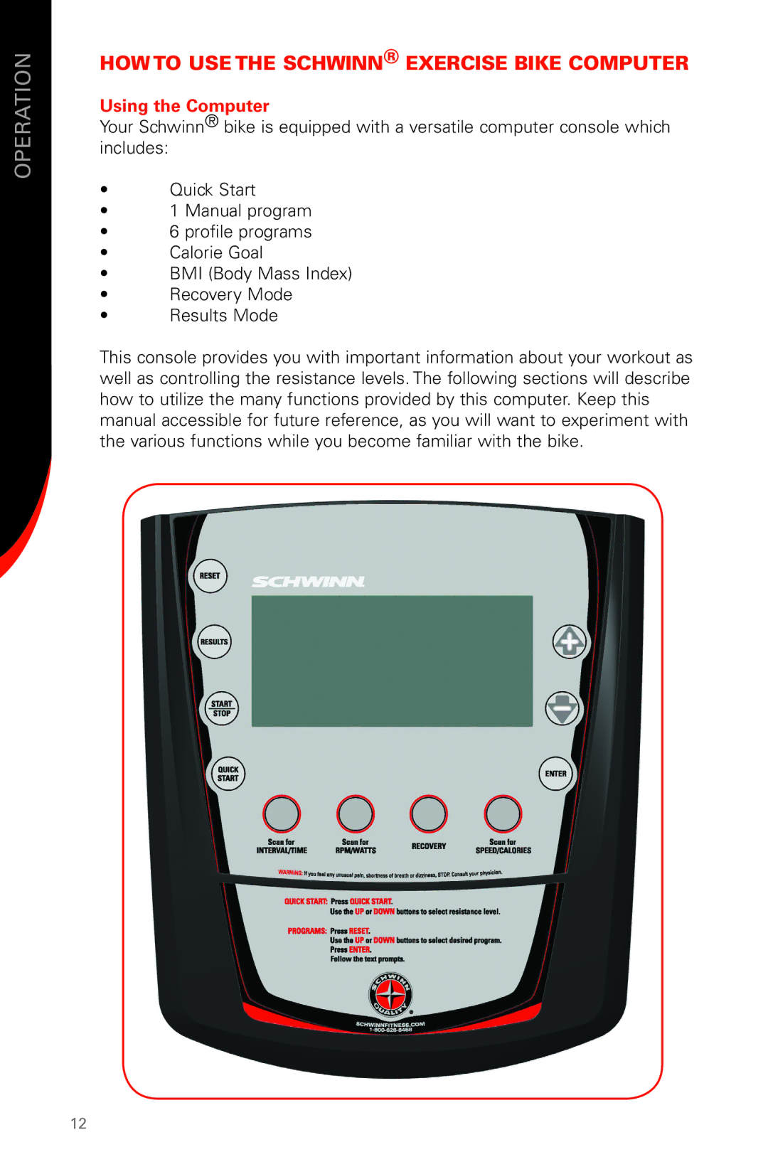 Schwinn 130/230 manual HOW to USE the Schwinn Exercise Bike Computer, Using the Computer 